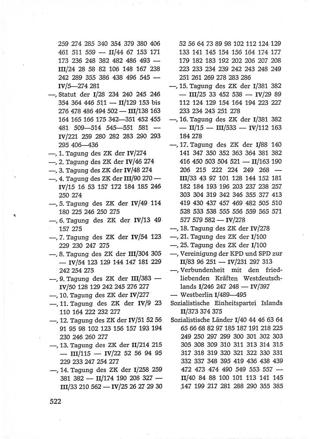 Protokoll der Verhandlungen des Ⅵ. Parteitages der Sozialistischen Einheitspartei Deutschlands (SED) [Deutsche Demokratische Republik (DDR)] 1963, Band Ⅳ, Seite 522 (Prot. Verh. Ⅵ. PT SED DDR 1963, Bd. Ⅳ, S. 522)