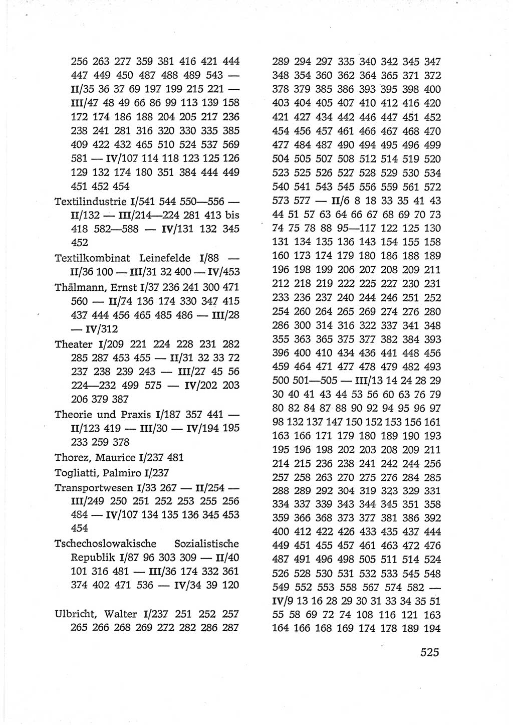 Protokoll der Verhandlungen des Ⅵ. Parteitages der Sozialistischen Einheitspartei Deutschlands (SED) [Deutsche Demokratische Republik (DDR)] 1963, Band Ⅳ, Seite 525 (Prot. Verh. Ⅵ. PT SED DDR 1963, Bd. Ⅳ, S. 525)