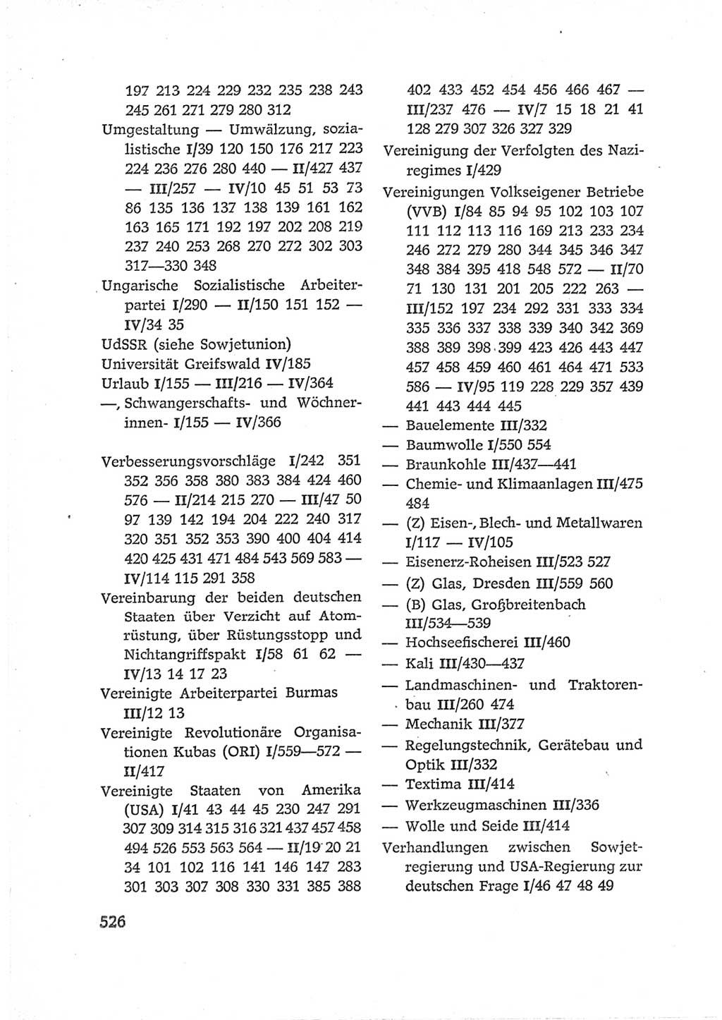 Protokoll der Verhandlungen des Ⅵ. Parteitages der Sozialistischen Einheitspartei Deutschlands (SED) [Deutsche Demokratische Republik (DDR)] 1963, Band Ⅳ, Seite 526 (Prot. Verh. Ⅵ. PT SED DDR 1963, Bd. Ⅳ, S. 526)