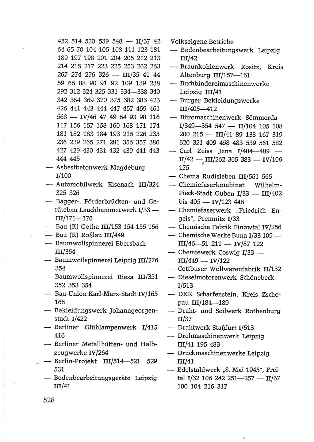 Protokoll der Verhandlungen des Ⅵ. Parteitages der Sozialistischen Einheitspartei Deutschlands (SED) [Deutsche Demokratische Republik (DDR)] 1963, Band Ⅳ, Seite 528 (Prot. Verh. Ⅵ. PT SED DDR 1963, Bd. Ⅳ, S. 528)