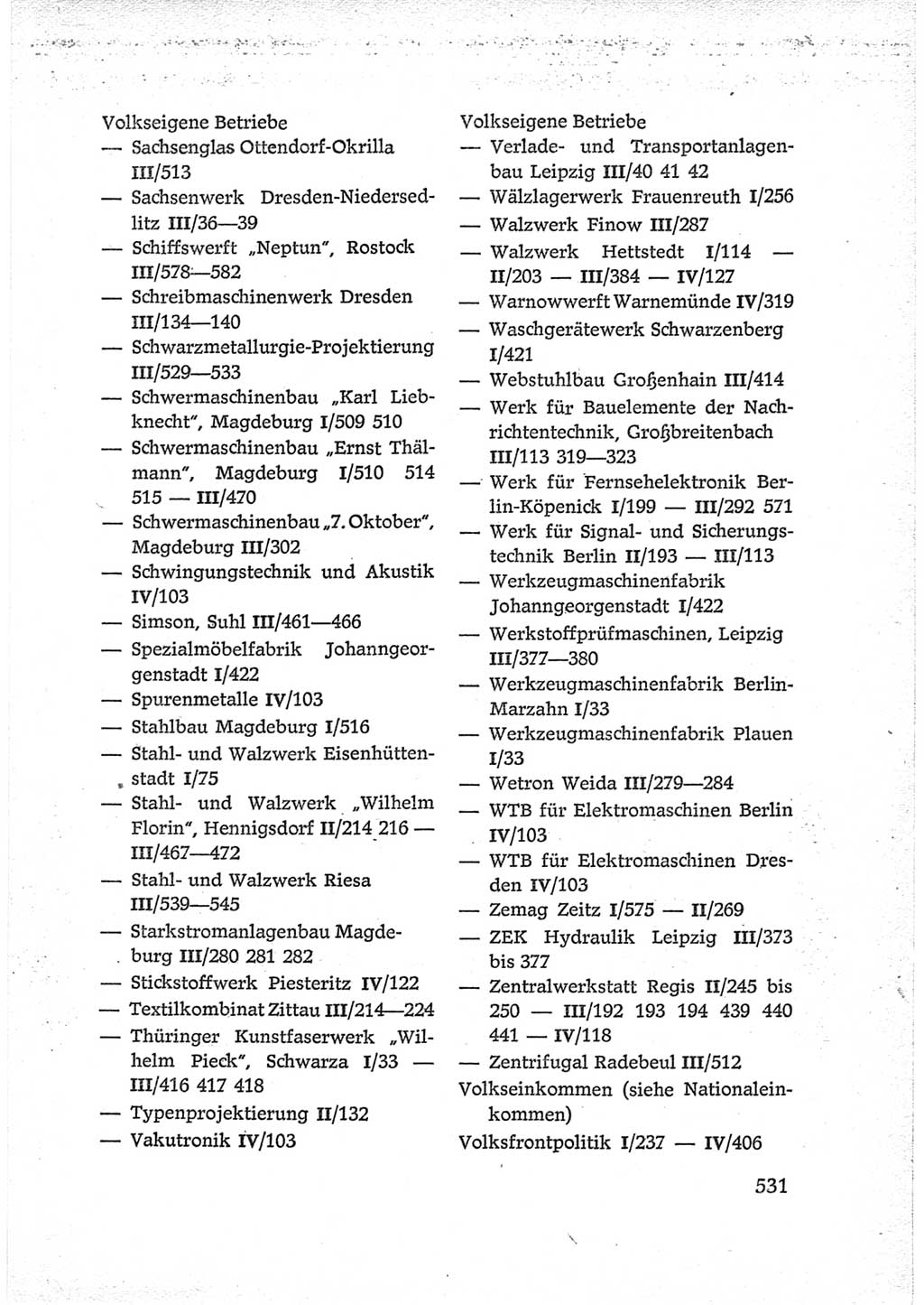 Protokoll der Verhandlungen des Ⅵ. Parteitages der Sozialistischen Einheitspartei Deutschlands (SED) [Deutsche Demokratische Republik (DDR)] 1963, Band Ⅳ, Seite 531 (Prot. Verh. Ⅵ. PT SED DDR 1963, Bd. Ⅳ, S. 531)