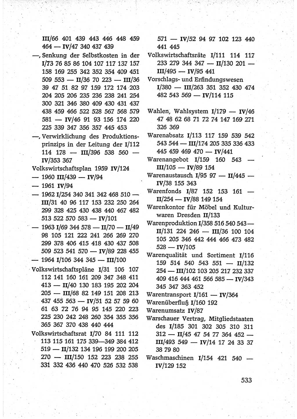 Protokoll der Verhandlungen des Ⅵ. Parteitages der Sozialistischen Einheitspartei Deutschlands (SED) [Deutsche Demokratische Republik (DDR)] 1963, Band Ⅳ, Seite 533 (Prot. Verh. Ⅵ. PT SED DDR 1963, Bd. Ⅳ, S. 533)