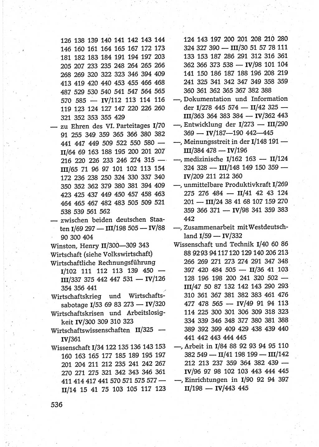 Protokoll der Verhandlungen des Ⅵ. Parteitages der Sozialistischen Einheitspartei Deutschlands (SED) [Deutsche Demokratische Republik (DDR)] 1963, Band Ⅳ, Seite 536 (Prot. Verh. Ⅵ. PT SED DDR 1963, Bd. Ⅳ, S. 536)