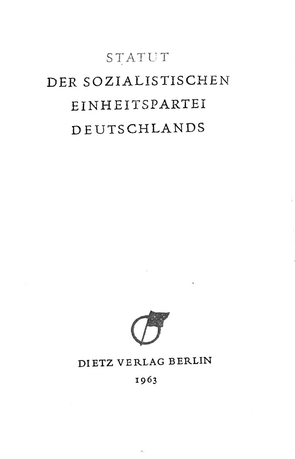 Statut der Sozialistischen Einheitspartei Deutschlands (SED) 1963, Seite 3 (St. SED DDR 1963, S. 3)