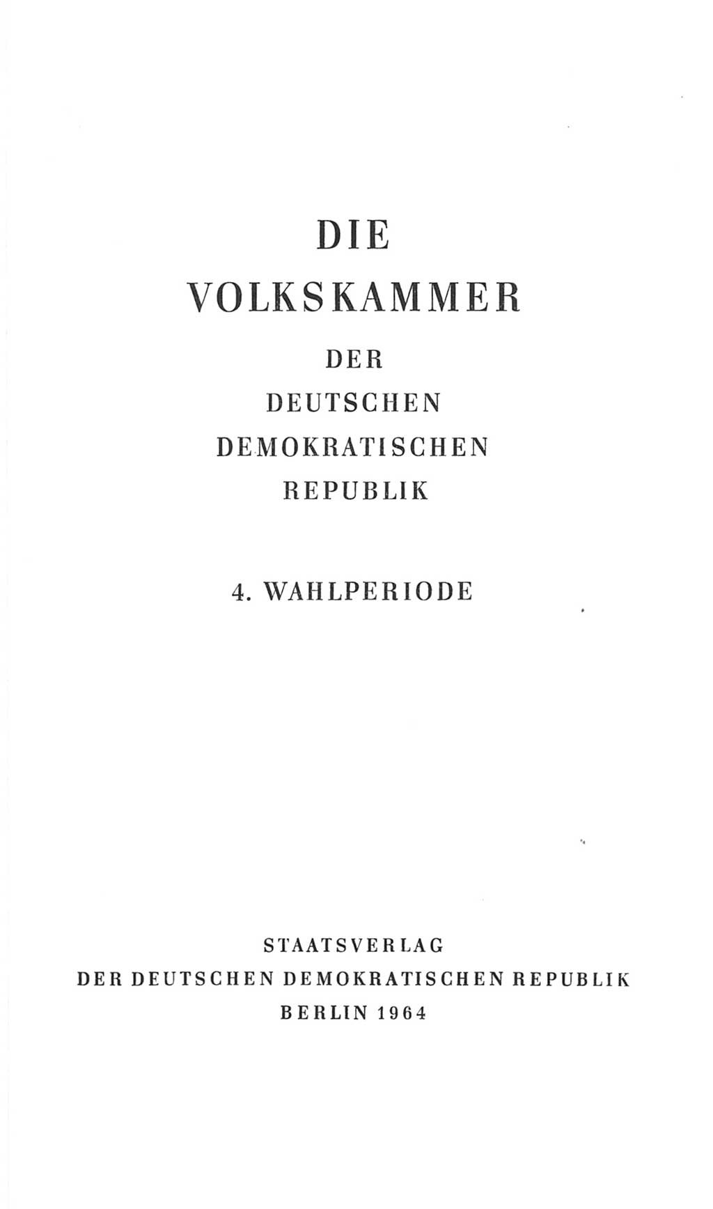 Volkskammer (VK) der Deutschen Demokratischen Republik (DDR), 4. Wahlperiode 1963-1967, Seite 3 (VK. DDR 4. WP. 1963-1967, S. 3)
