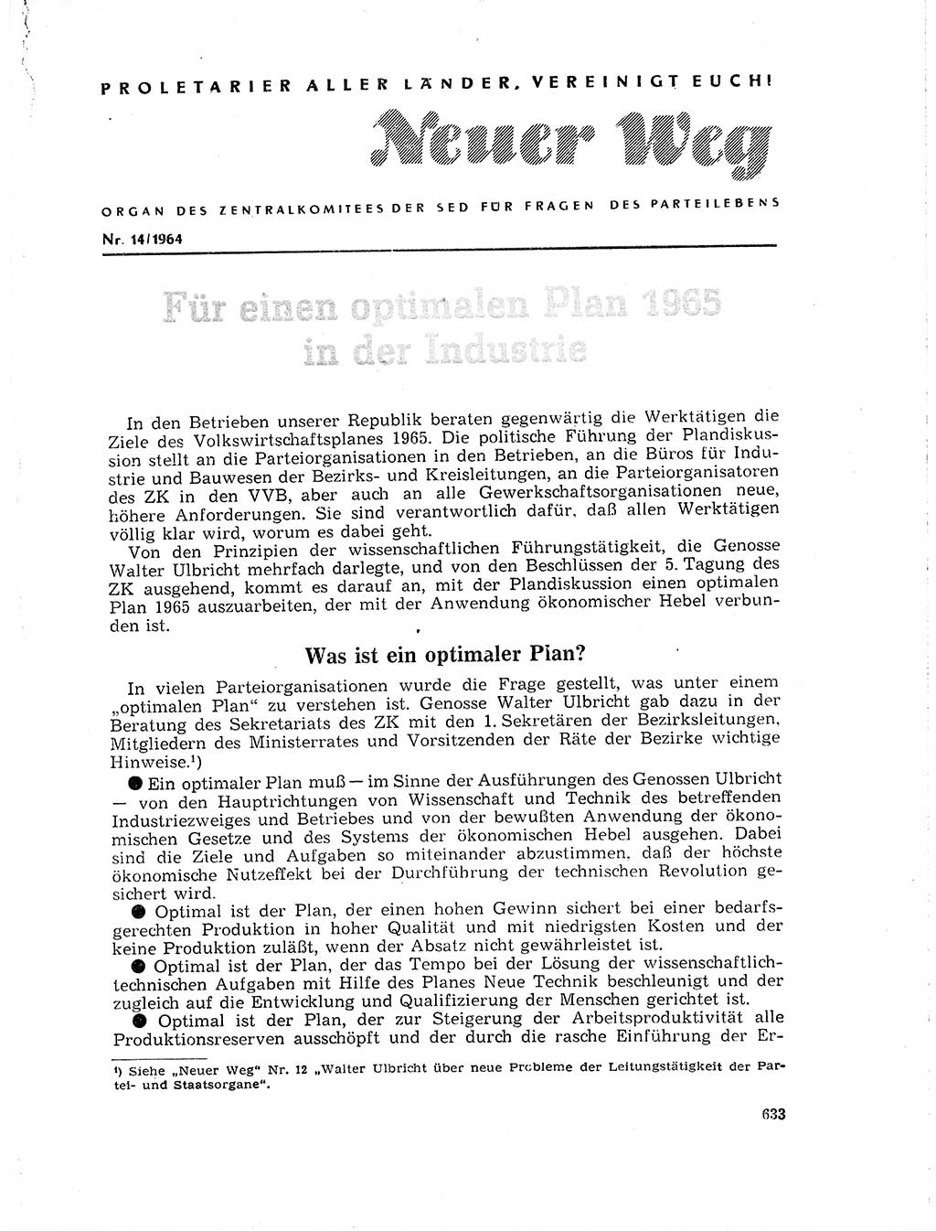 Neuer Weg (NW), Organ des Zentralkomitees (ZK) der SED (Sozialistische Einheitspartei Deutschlands) für Fragen des Parteilebens, 19. Jahrgang [Deutsche Demokratische Republik (DDR)] 1964, Seite 633 (NW ZK SED DDR 1964, S. 633)