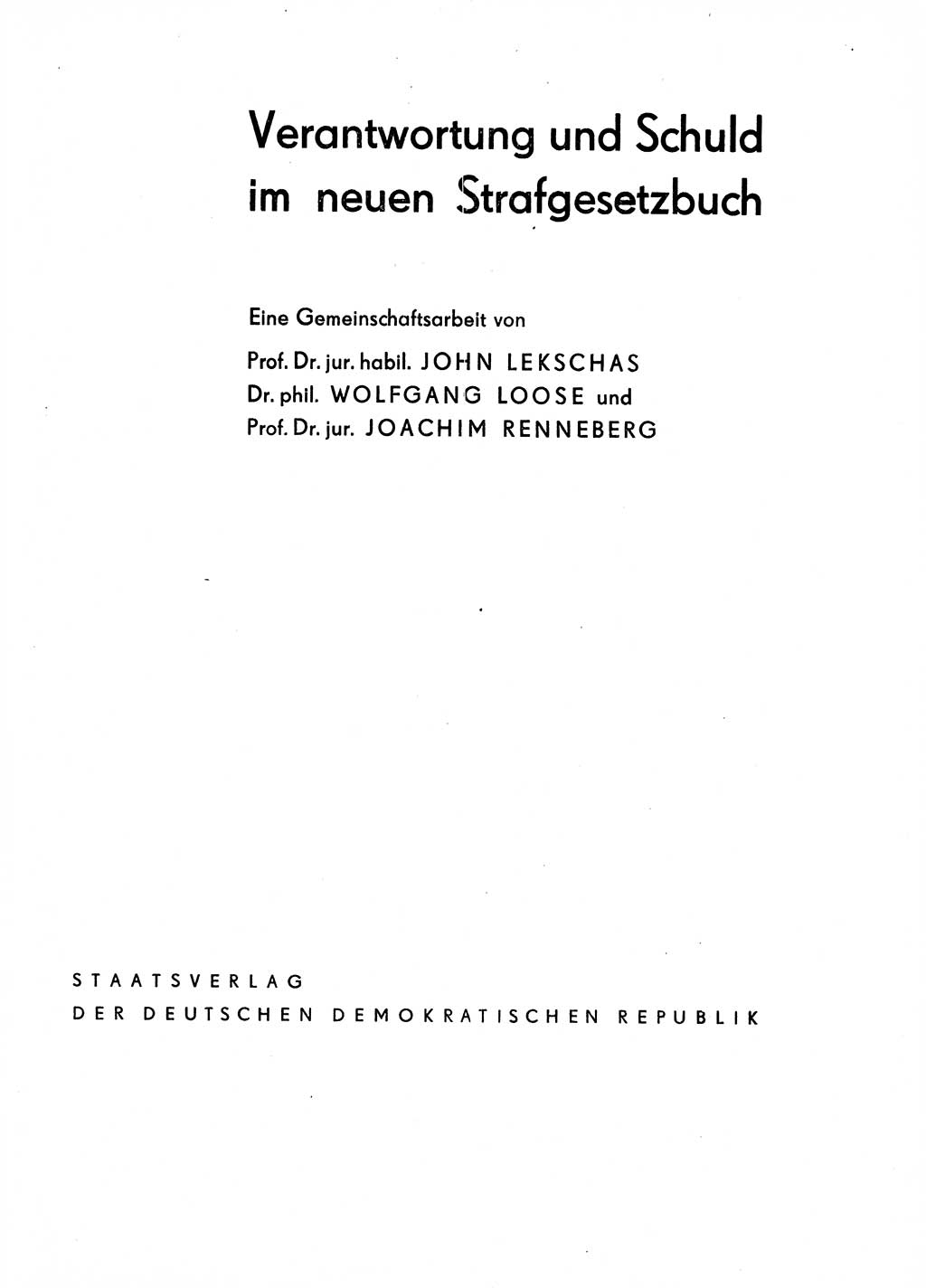 Verantwortung und Schuld im neuen Strafgesetzbuch (StGB) [Deutsche Demokratische Republik (DDR)] 1964, Seite 3 (Verantw. Sch. StGB DDR 1964, S. 3)