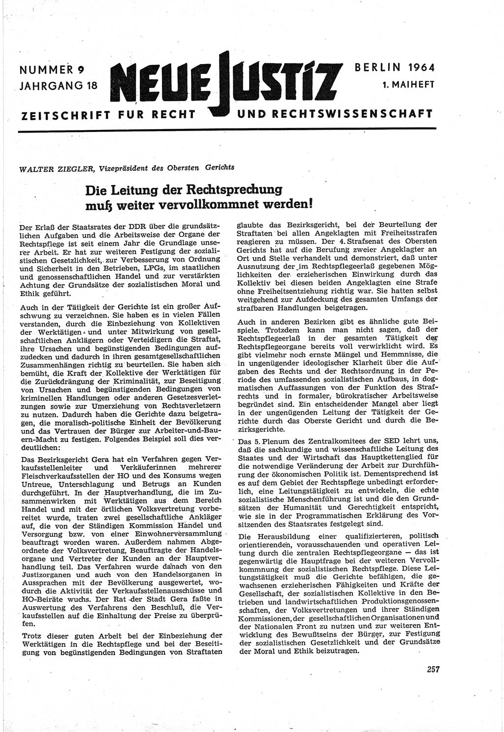 Neue Justiz (NJ), Zeitschrift für Recht und Rechtswissenschaft [Deutsche Demokratische Republik (DDR)], 18. Jahrgang 1964, Seite 257 (NJ DDR 1964, S. 257)