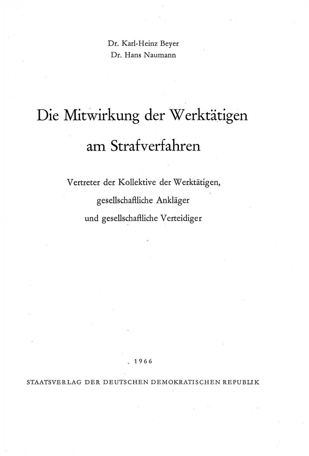 Die Mitwirkung der Werktätigen am Strafverfahren [Deutsche Demokratische Republik (DDR)] 1966, Seite 3 (Mitw. Str.-Verf. DDR 1966, S. 3)
