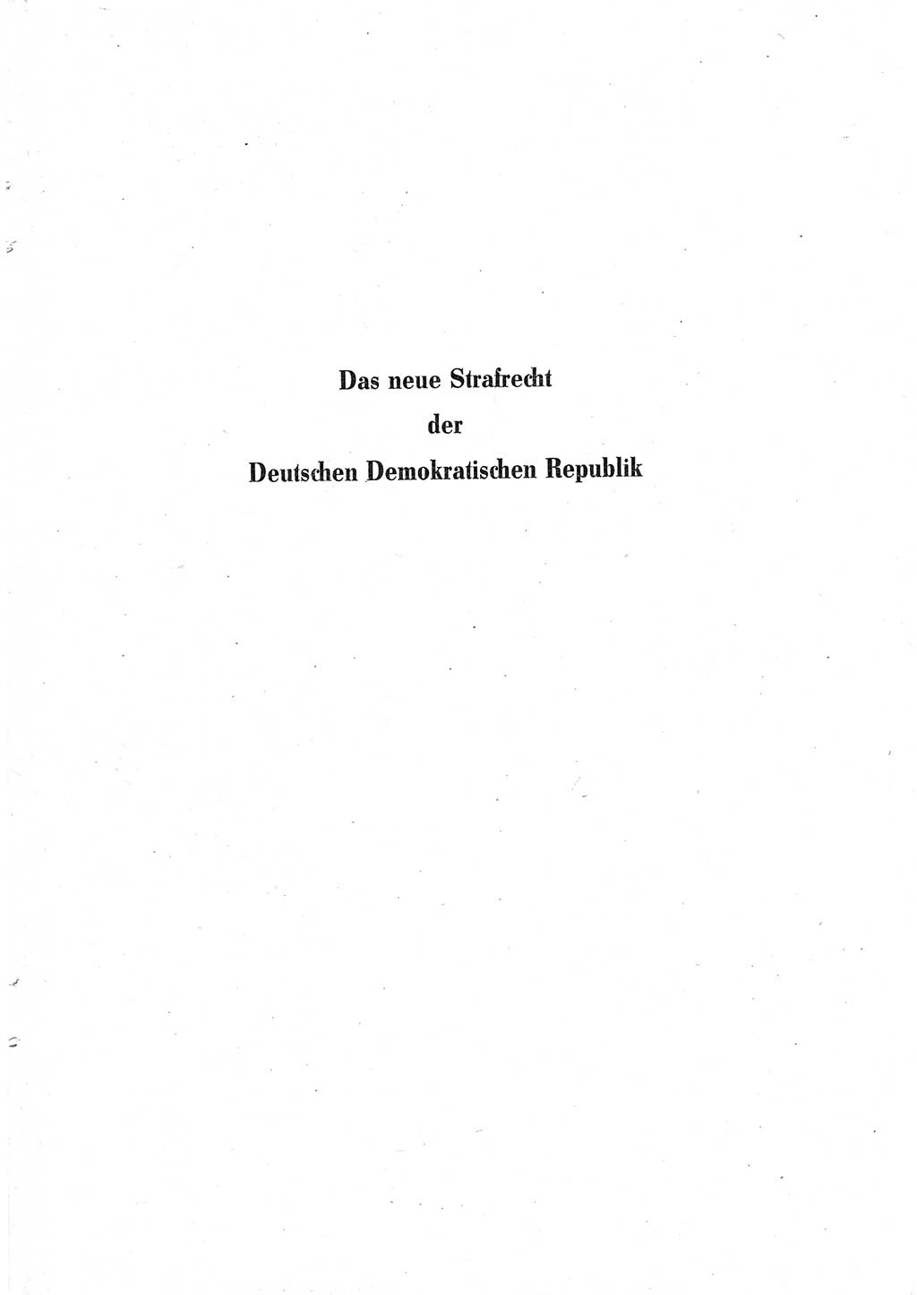 Entwurf des Strafgesetzbuches (StGB) der Deutschen Demokratischen Republik (DDR) 1967, Seite 1 (Entw. StGB DDR 1967, S. 1)