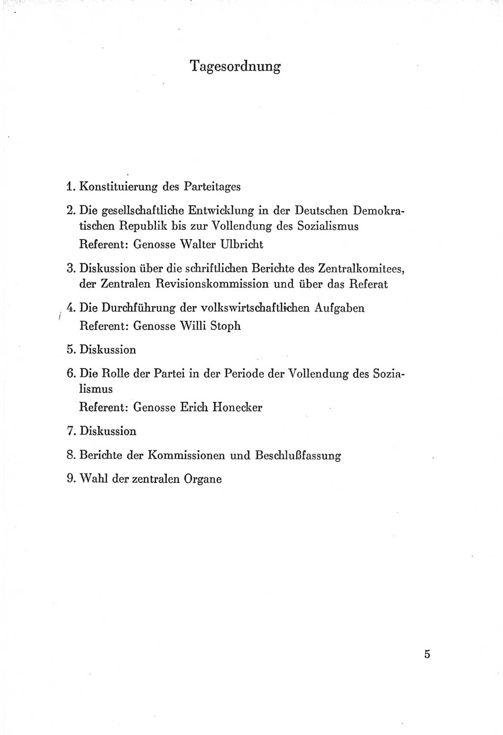 Protokoll der Verhandlungen des Ⅶ. Parteitages der Sozialistischen Einheitspartei Deutschlands (SED) [Deutsche Demokratische Republik (DDR)] 1967, Band Ⅰ, Seite 5 (Prot. Verh. Ⅶ. PT SED DDR 1967, Bd. Ⅰ, S. 5)