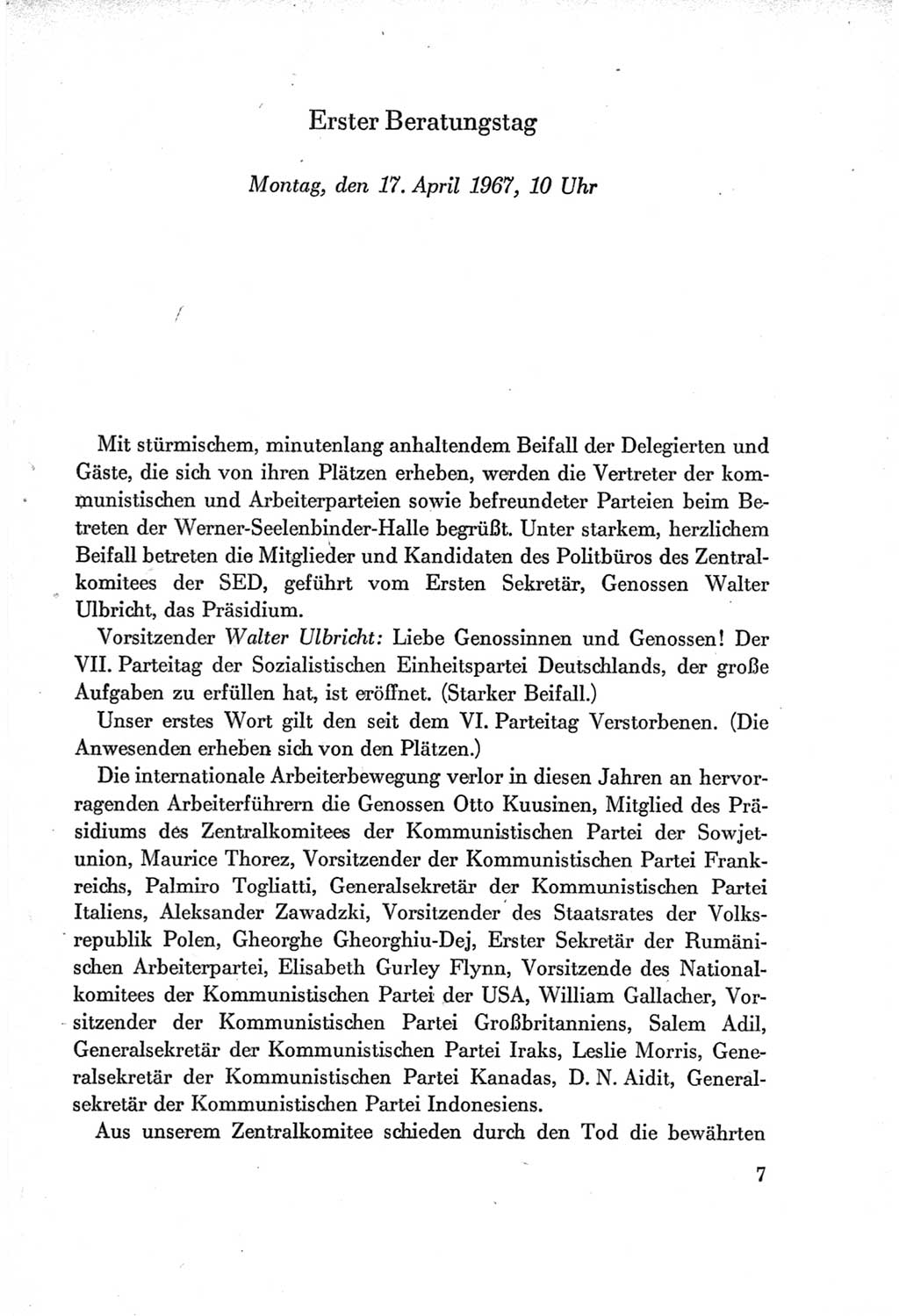 Protokoll der Verhandlungen des Ⅶ. Parteitages der Sozialistischen Einheitspartei Deutschlands (SED) [Deutsche Demokratische Republik (DDR)] 1967, Band Ⅰ, Seite 7 (Prot. Verh. Ⅶ. PT SED DDR 1967, Bd. Ⅰ, S. 7)