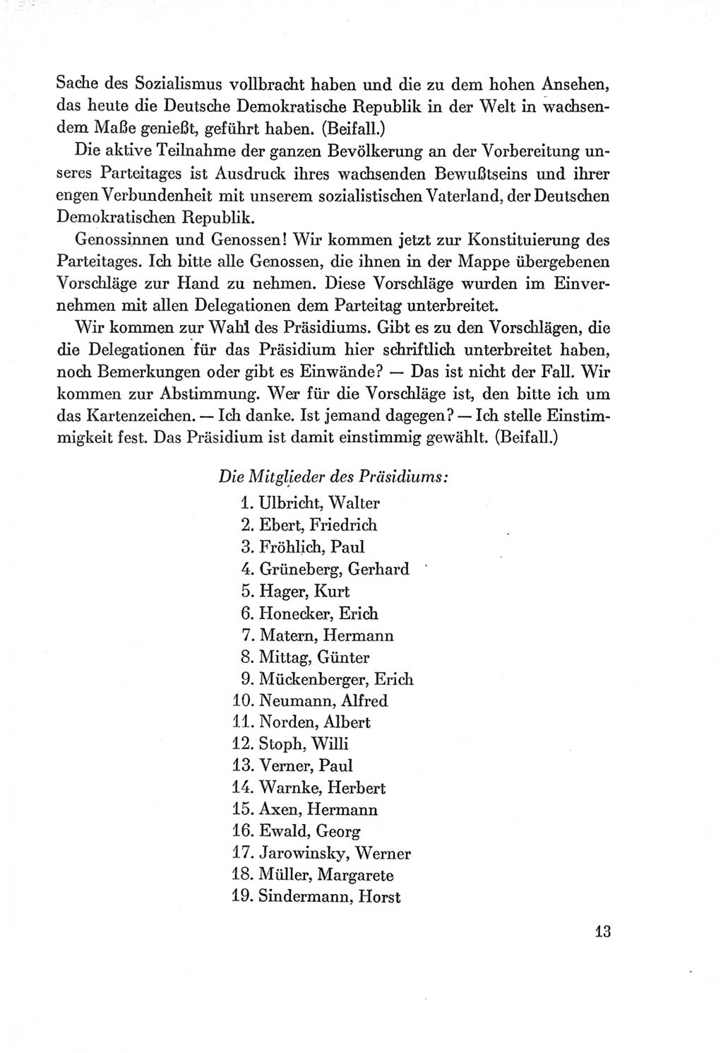 Protokoll der Verhandlungen des Ⅶ. Parteitages der Sozialistischen Einheitspartei Deutschlands (SED) [Deutsche Demokratische Republik (DDR)] 1967, Band Ⅰ, Seite 13 (Prot. Verh. Ⅶ. PT SED DDR 1967, Bd. Ⅰ, S. 13)