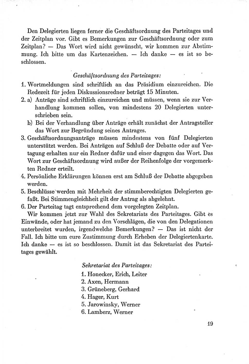 Protokoll der Verhandlungen des Ⅶ. Parteitages der Sozialistischen Einheitspartei Deutschlands (SED) [Deutsche Demokratische Republik (DDR)] 1967, Band Ⅰ, Seite 19 (Prot. Verh. Ⅶ. PT SED DDR 1967, Bd. Ⅰ, S. 19)