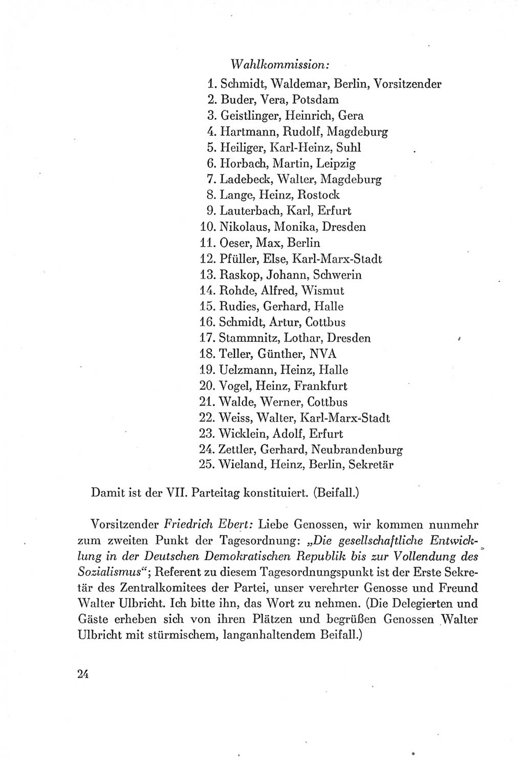 Protokoll der Verhandlungen des Ⅶ. Parteitages der Sozialistischen Einheitspartei Deutschlands (SED) [Deutsche Demokratische Republik (DDR)] 1967, Band Ⅰ, Seite 24 (Prot. Verh. Ⅶ. PT SED DDR 1967, Bd. Ⅰ, S. 24)