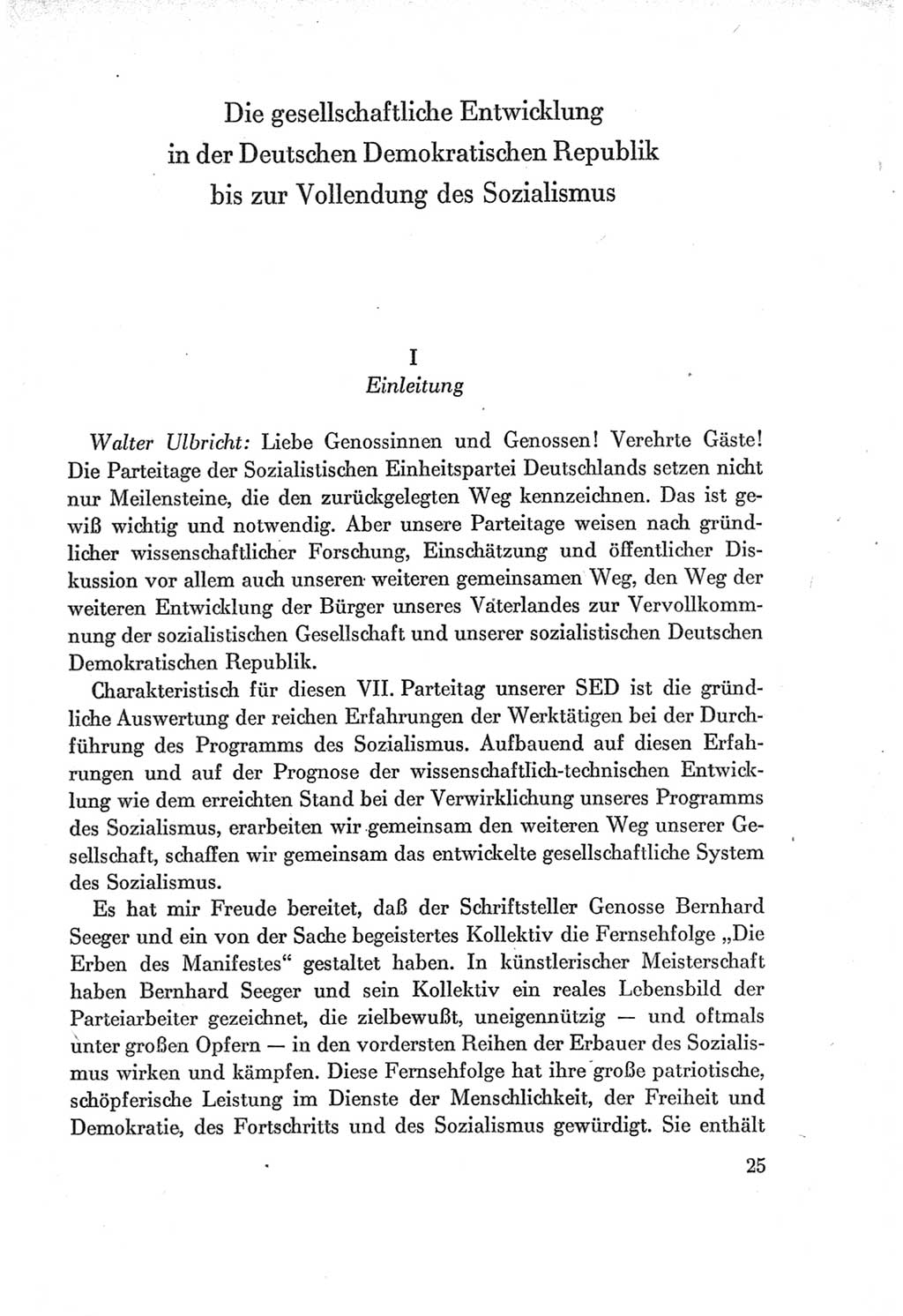 Protokoll der Verhandlungen des Ⅶ. Parteitages der Sozialistischen Einheitspartei Deutschlands (SED) [Deutsche Demokratische Republik (DDR)] 1967, Band Ⅰ, Seite 25 (Prot. Verh. Ⅶ. PT SED DDR 1967, Bd. Ⅰ, S. 25)