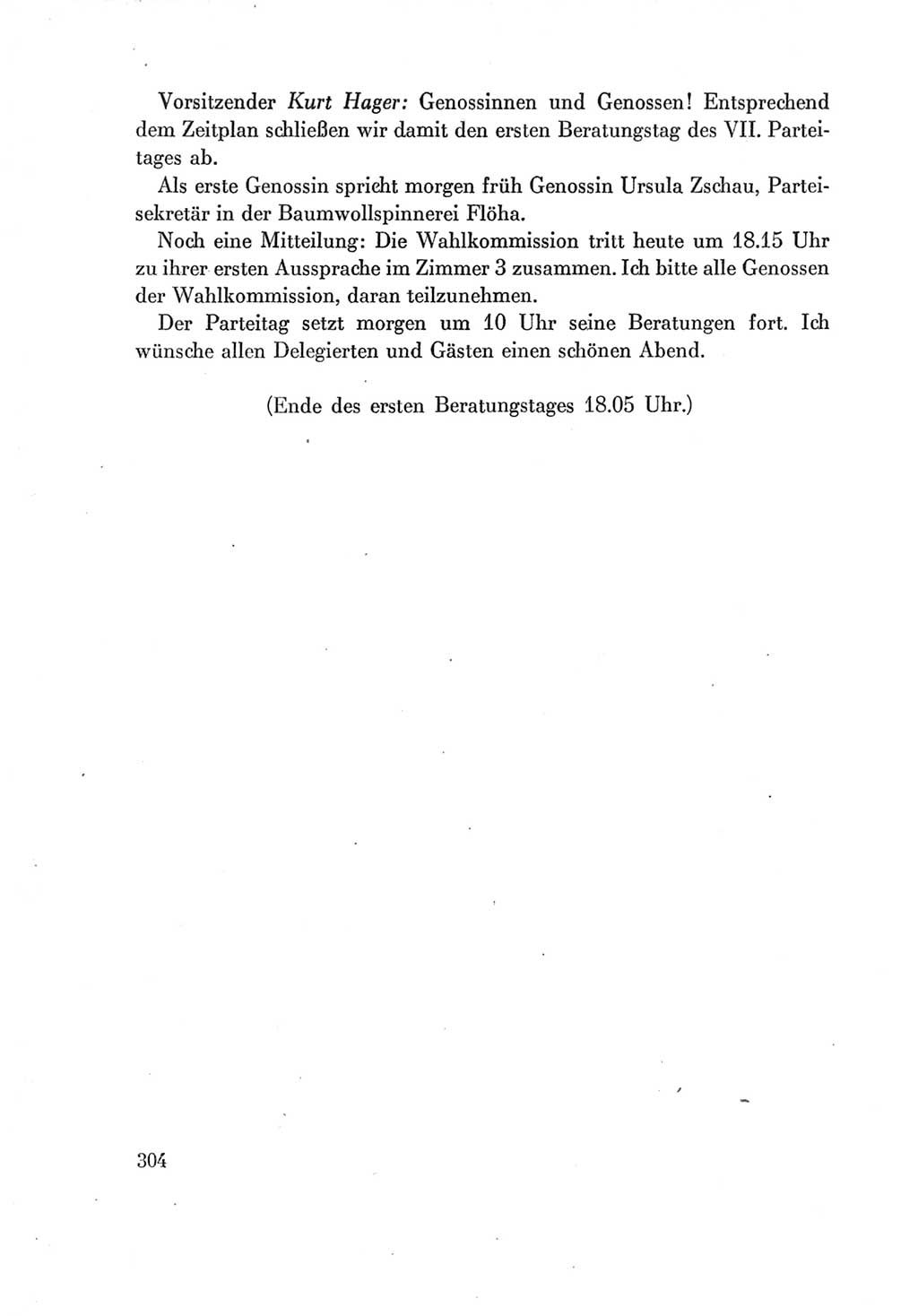 Protokoll der Verhandlungen des Ⅶ. Parteitages der Sozialistischen Einheitspartei Deutschlands (SED) [Deutsche Demokratische Republik (DDR)] 1967, Band Ⅰ, Seite 304 (Prot. Verh. Ⅶ. PT SED DDR 1967, Bd. Ⅰ, S. 304)