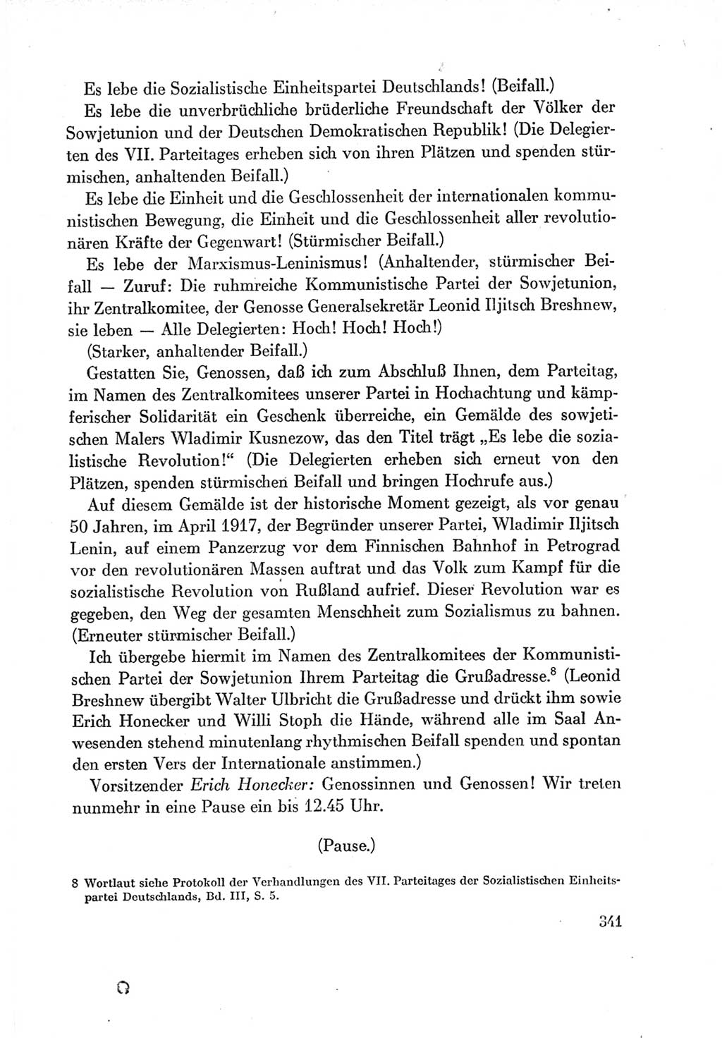 Protokoll der Verhandlungen des Ⅶ. Parteitages der Sozialistischen Einheitspartei Deutschlands (SED) [Deutsche Demokratische Republik (DDR)] 1967, Band Ⅰ, Seite 341 (Prot. Verh. Ⅶ. PT SED DDR 1967, Bd. Ⅰ, S. 341)