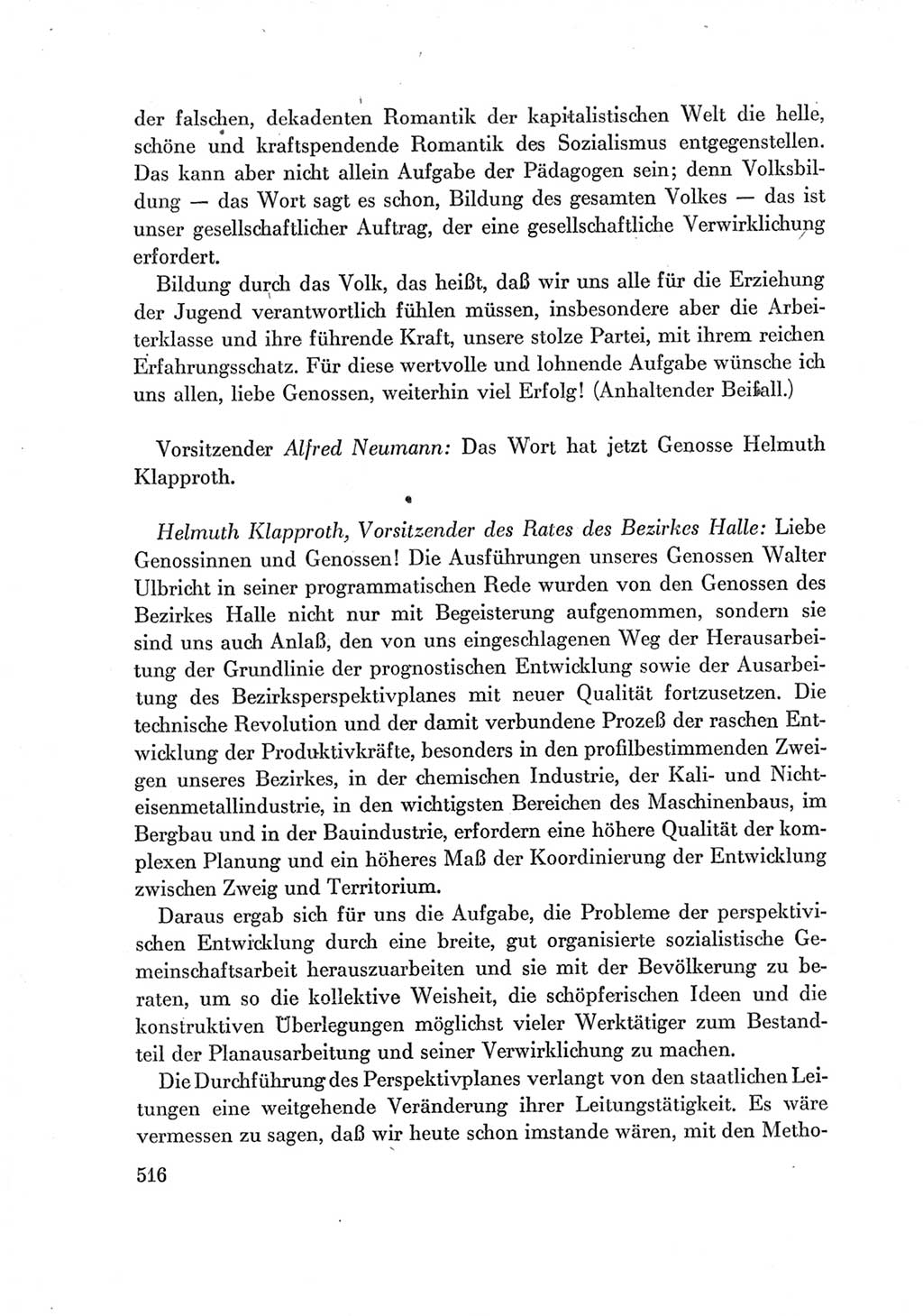Protokoll der Verhandlungen des Ⅶ. Parteitages der Sozialistischen Einheitspartei Deutschlands (SED) [Deutsche Demokratische Republik (DDR)] 1967, Band Ⅰ, Seite 516 (Prot. Verh. Ⅶ. PT SED DDR 1967, Bd. Ⅰ, S. 516)