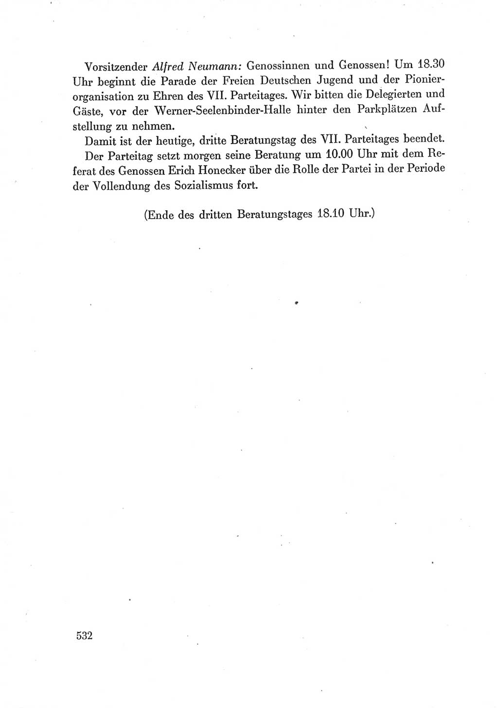 Protokoll der Verhandlungen des Ⅶ. Parteitages der Sozialistischen Einheitspartei Deutschlands (SED) [Deutsche Demokratische Republik (DDR)] 1967, Band Ⅰ, Seite 532 (Prot. Verh. Ⅶ. PT SED DDR 1967, Bd. Ⅰ, S. 532)