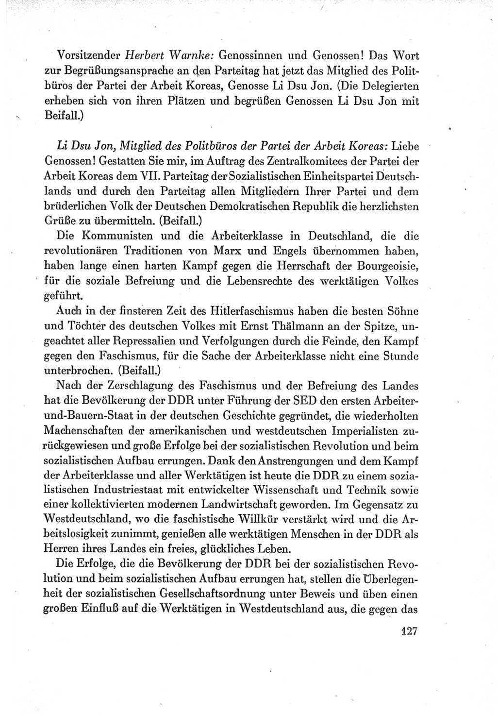 Protokoll der Verhandlungen des Ⅶ. Parteitages der Sozialistischen Einheitspartei Deutschlands (SED) [Deutsche Demokratische Republik (DDR)] 1967, Band Ⅱ, Seite 127 (Prot. Verh. Ⅶ. PT SED DDR 1967, Bd. Ⅱ, S. 127)