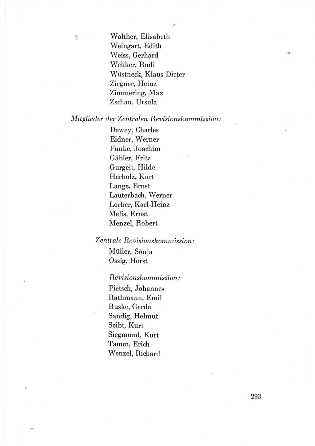 Protokoll der Verhandlungen des Ⅶ. Parteitages der Sozialistischen Einheitspartei Deutschlands (SED) [Deutsche Demokratische Republik (DDR)] 1967, Band Ⅱ, Seite 293 (Prot. Verh. Ⅶ. PT SED DDR 1967, Bd. Ⅱ, S. 293)