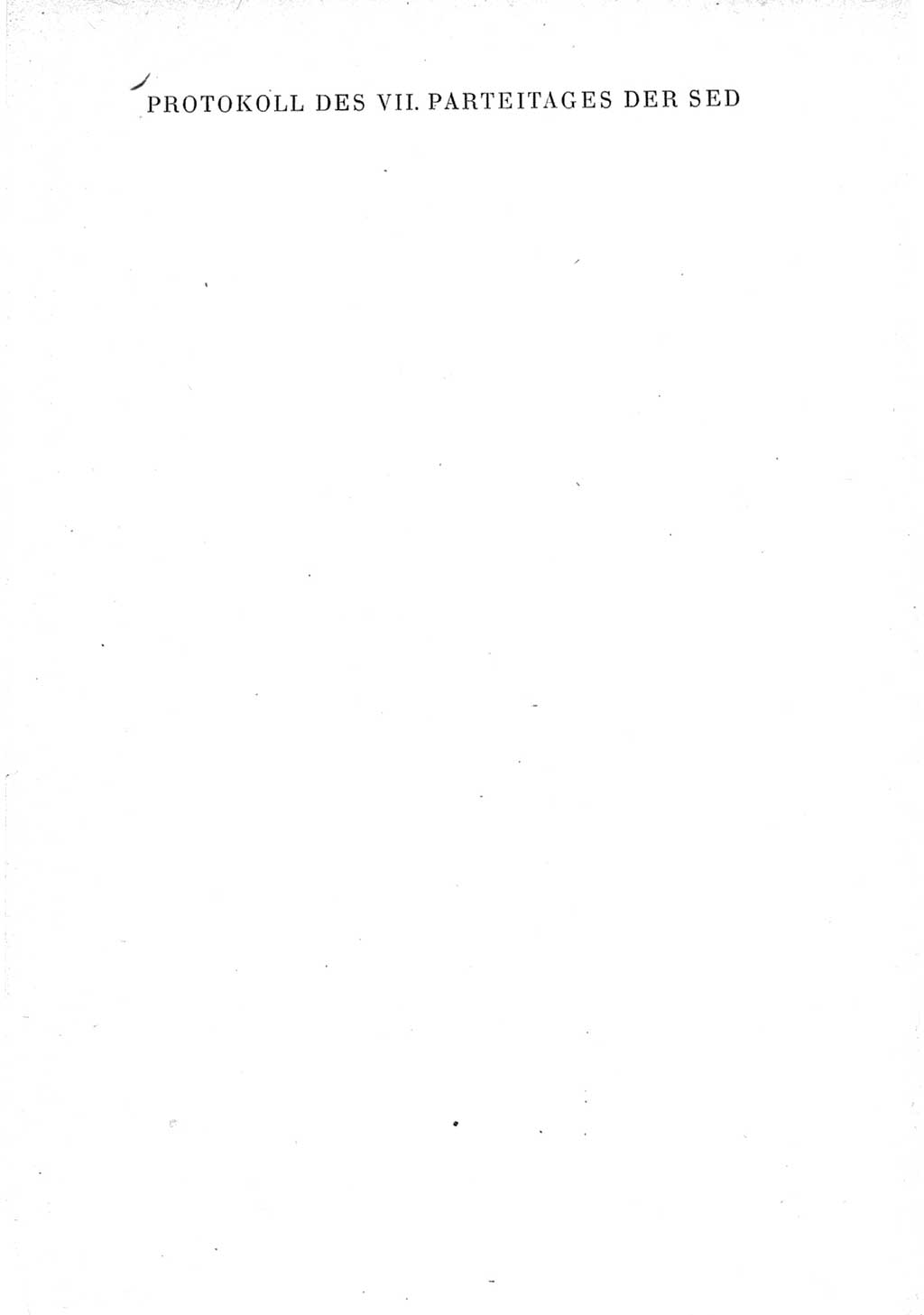 Protokoll der Verhandlungen des Ⅶ. Parteitages der Sozialistischen Einheitspartei Deutschlands (SED) [Deutsche Demokratische Republik (DDR)] 1967, Band Ⅲ, Seite 1 (Prot. Verh. Ⅶ. PT SED DDR 1967, Bd. Ⅲ, S. 1)