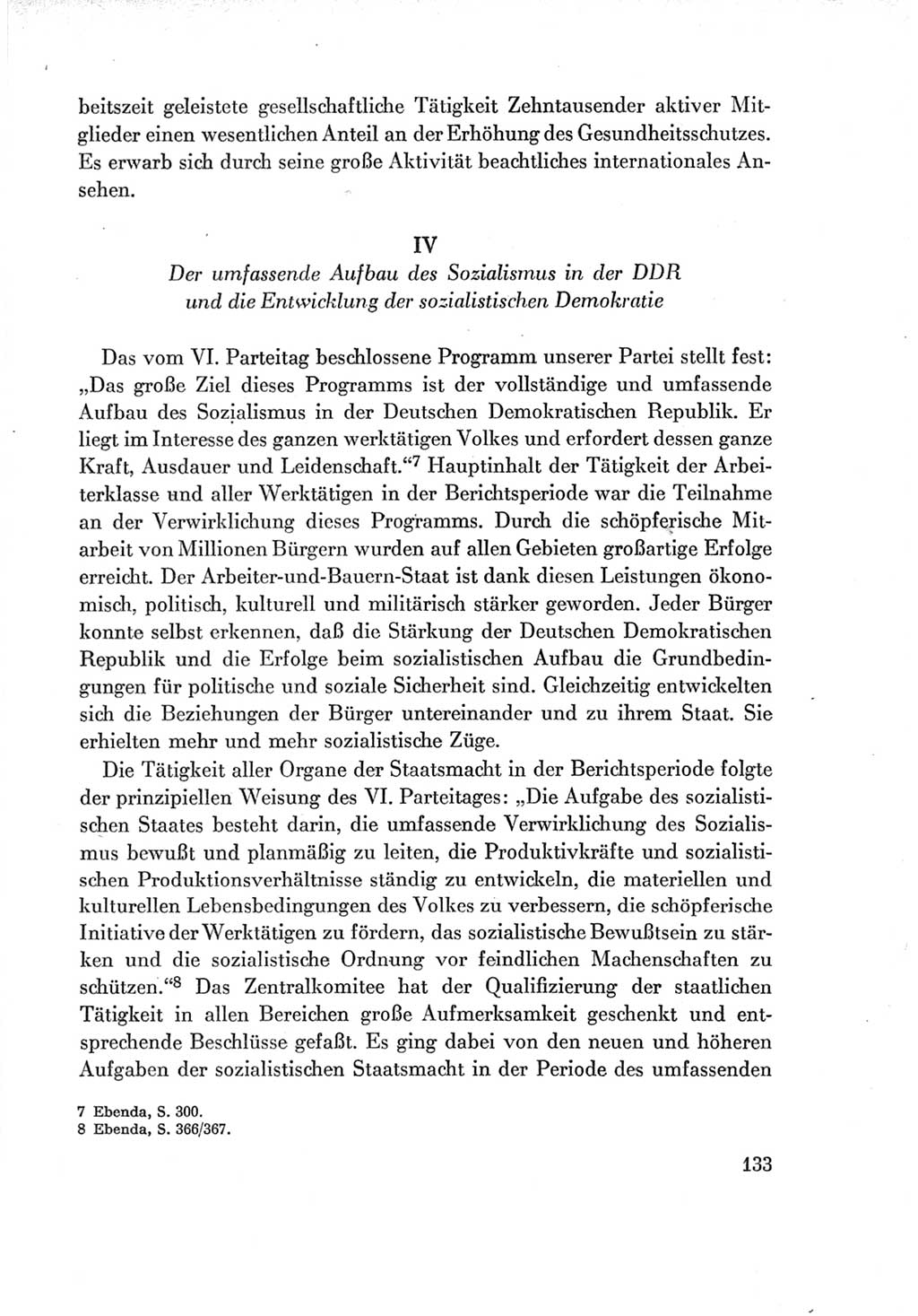 Protokoll der Verhandlungen des Ⅶ. Parteitages der Sozialistischen Einheitspartei Deutschlands (SED) [Deutsche Demokratische Republik (DDR)] 1967, Band Ⅳ, Seite 133 (Prot. Verh. Ⅶ. PT SED DDR 1967, Bd. Ⅳ, S. 133)