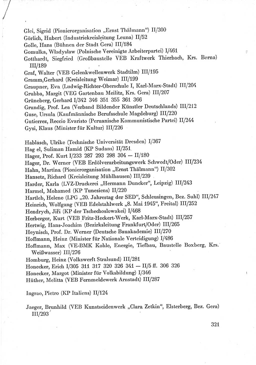 Protokoll der Verhandlungen des Ⅶ. Parteitages der Sozialistischen Einheitspartei Deutschlands (SED) [Deutsche Demokratische Republik (DDR)] 1967, Band Ⅳ, Seite 321 (Prot. Verh. Ⅶ. PT SED DDR 1967, Bd. Ⅳ, S. 321)