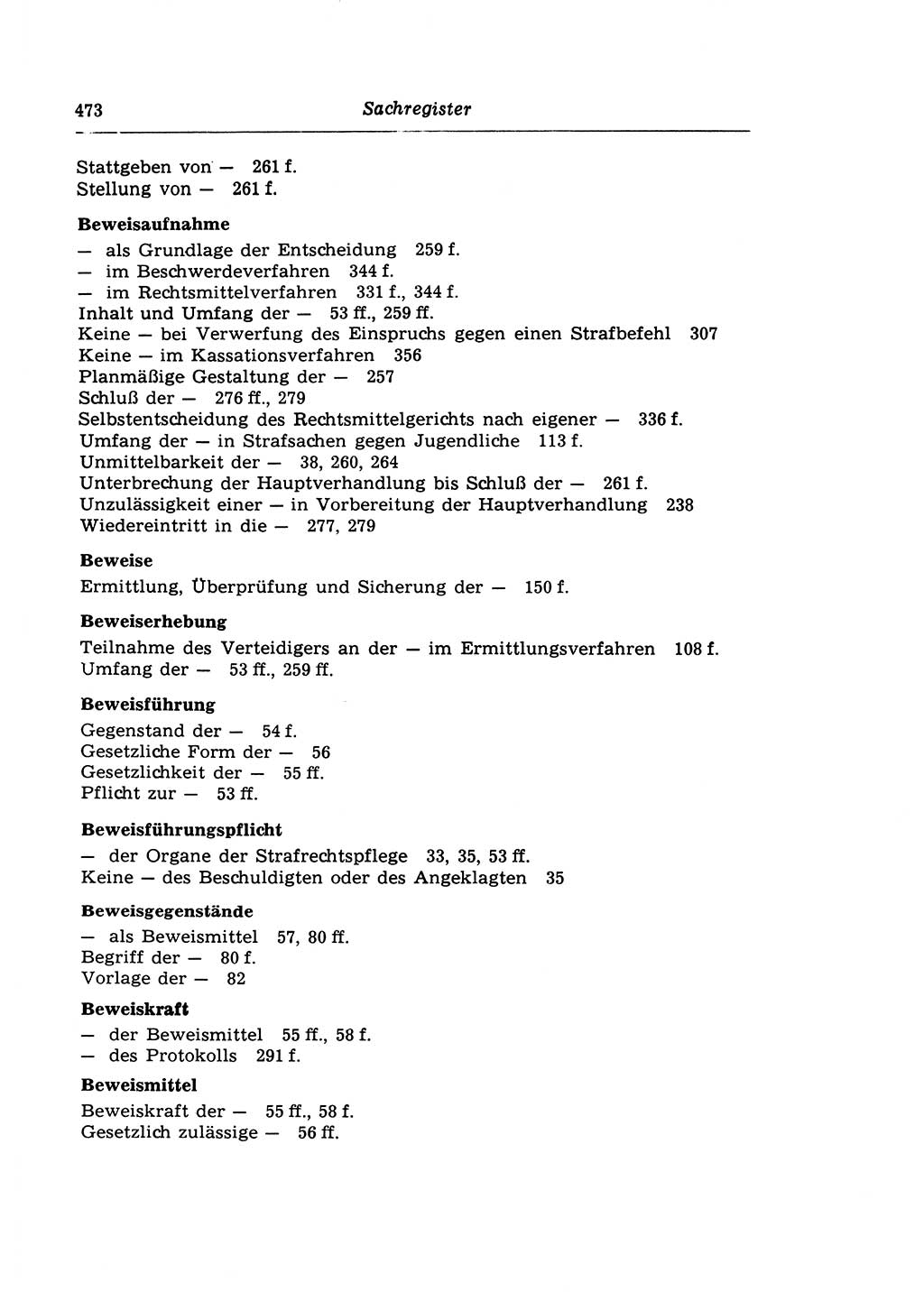 Strafprozeßrecht der DDR (Deutsche Demokratische Republik), Lehrkommentar zur Strafprozeßordnung (StPO) 1968, Seite 473 (Strafprozeßr. DDR Lehrkomm. StPO 19688, S. 473)