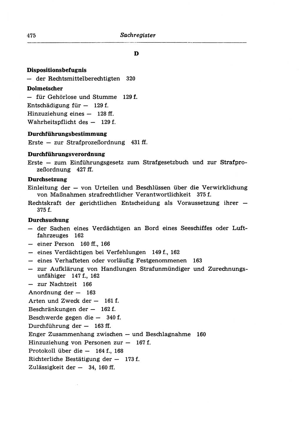 Strafprozeßrecht der DDR (Deutsche Demokratische Republik), Lehrkommentar zur Strafprozeßordnung (StPO) 1968, Seite 475 (Strafprozeßr. DDR Lehrkomm. StPO 19688, S. 475)