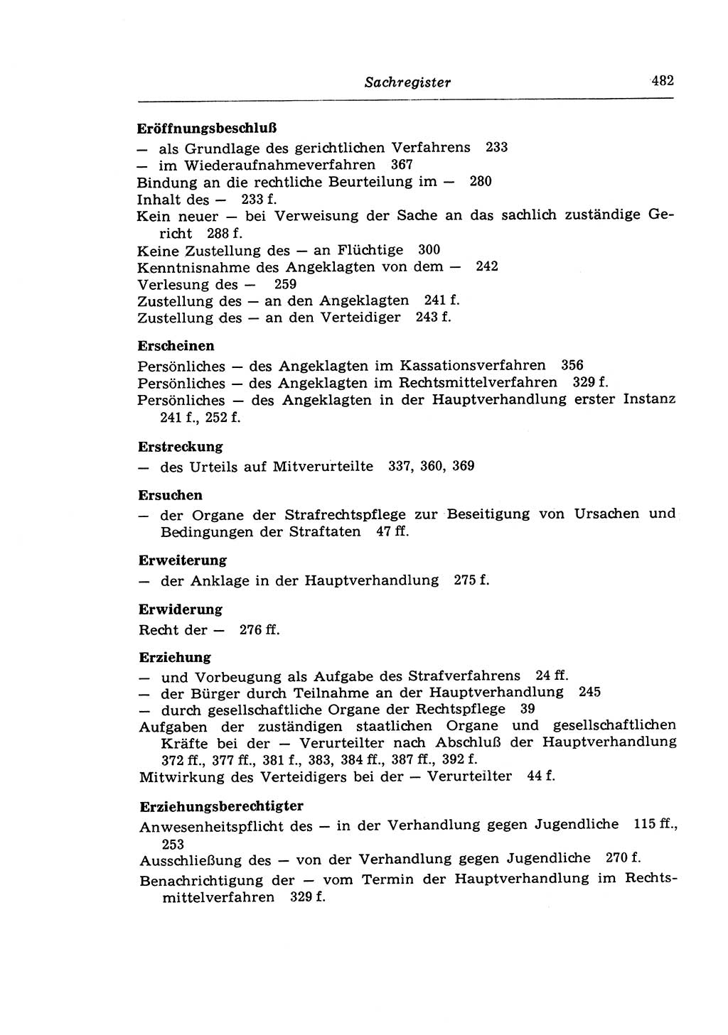 Strafprozeßrecht der DDR (Deutsche Demokratische Republik), Lehrkommentar zur Strafprozeßordnung (StPO) 1968, Seite 482 (Strafprozeßr. DDR Lehrkomm. StPO 19688, S. 482)