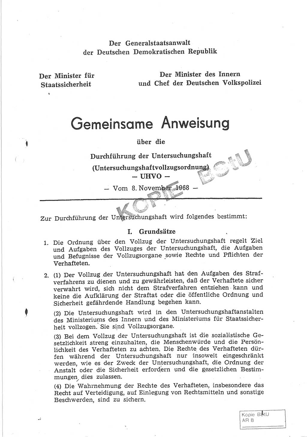 Gemeinsame Anweisung über die Durchführung der Untersuchungshaft (Untersuchungshaftvollzugsordnung) - UHVO - vom 8. November 1968 [Deutsche Demokratische Republik (DDR)], Der Generalstaatsanwalt der Deutschen Demokratischen Republik, Der Minister für Staatssicherheit, Der Minister des Innern und Chef der Deutschen Volkspolizei, 8.11.1968, Seite 1 (UHVO DDR /68 1968, S. 1)