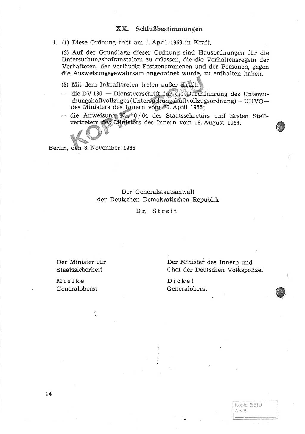 Gemeinsame Anweisung über die Durchführung der Untersuchungshaft (Untersuchungshaftvollzugsordnung) - UHVO - vom 8. November 1968 [Deutsche Demokratische Republik (DDR)], Der Generalstaatsanwalt der Deutschen Demokratischen Republik, Der Minister für Staatssicherheit, Der Minister des Innern und Chef der Deutschen Volkspolizei, 8.11.1968, Seite 14 (UHVO DDR /68 1968, S. 14)