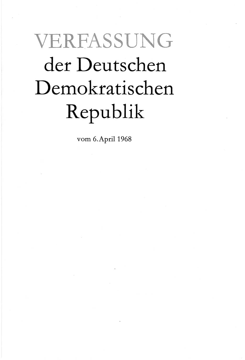 Verfassung der Deutschen Demokratischen Republik (DDR) vom 6. April 1968, Seite 3 (Verf. DDR 1968, S. 3)