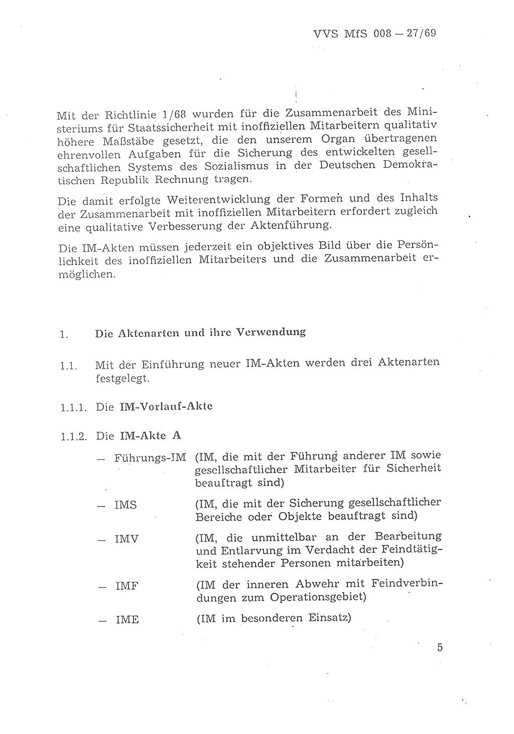 1. Durchführungsbestimmung zur Richtlinie 1/68 des Ministers für Staatssicherheit, Ordnung für die Führung der Personal- und Arbeitsakte für Inoffizielle Mitarbeiter des Ministeriums für Staatssicherheit - Aktenordnung für IM -, Deutsche Demokratische Republik (DDR), Ministerium für Staatssicherheit (MfS), 1. Stellvertreter des Ministers, Vertrauliche Verschlußsache (VVS) 008-27/69, Berlin 1969, Seite 5 (1. DB RL 1/68 DDR MfS 1. Stellv. Min. VVS 008-27/69 1969, S. 5)