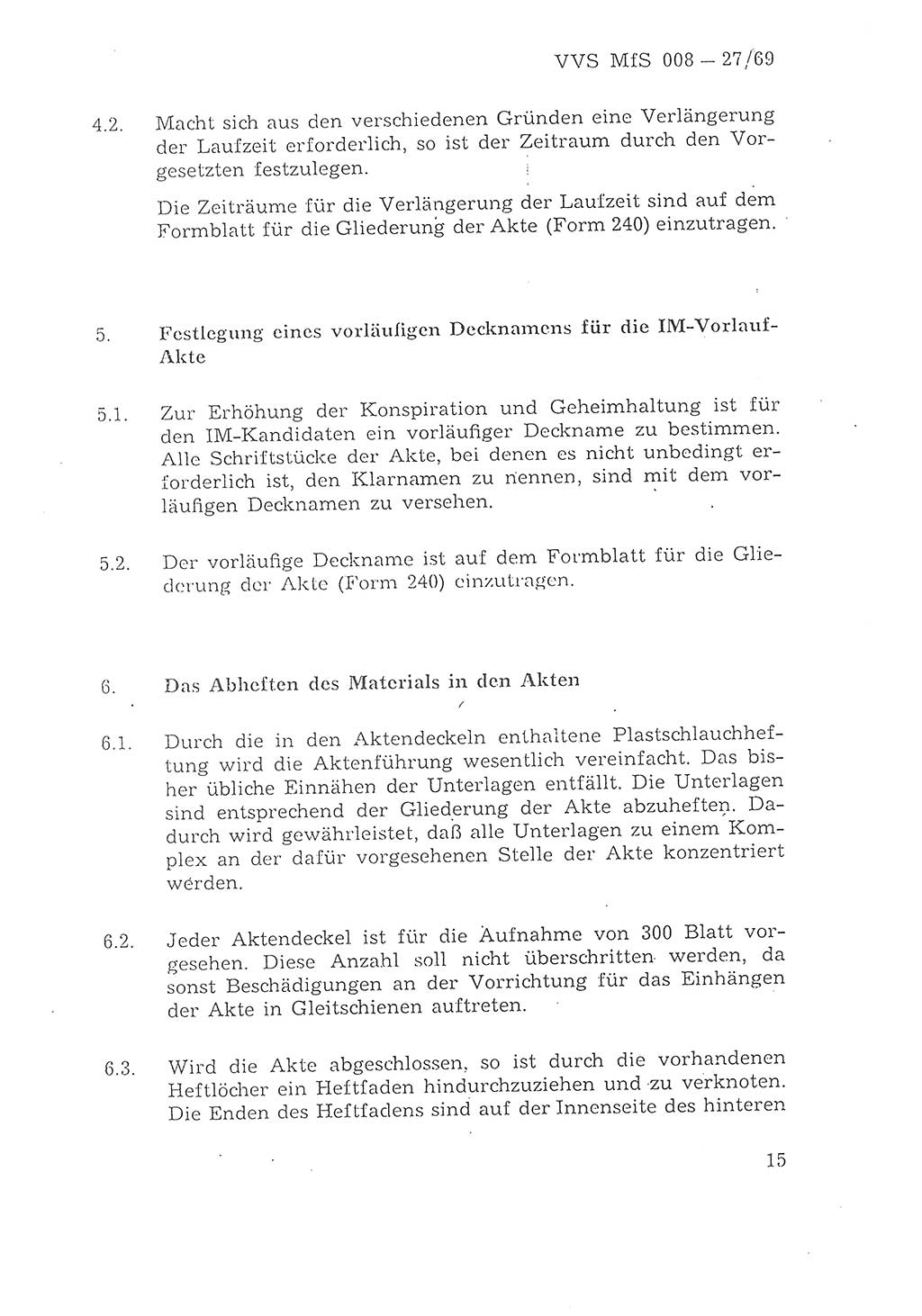 1. Durchführungsbestimmung zur Richtlinie 1/68 des Ministers für Staatssicherheit, Ordnung für die Führung der Personal- und Arbeitsakte für Inoffizielle Mitarbeiter des Ministeriums für Staatssicherheit - Aktenordnung für IM -, Deutsche Demokratische Republik (DDR), Ministerium für Staatssicherheit (MfS), 1. Stellvertreter des Ministers, Vertrauliche Verschlußsache (VVS) 008-27/69, Berlin 1969, Seite 15 (1. DB RL 1/68 DDR MfS 1. Stellv. Min. VVS 008-27/69 1969, S. 15)