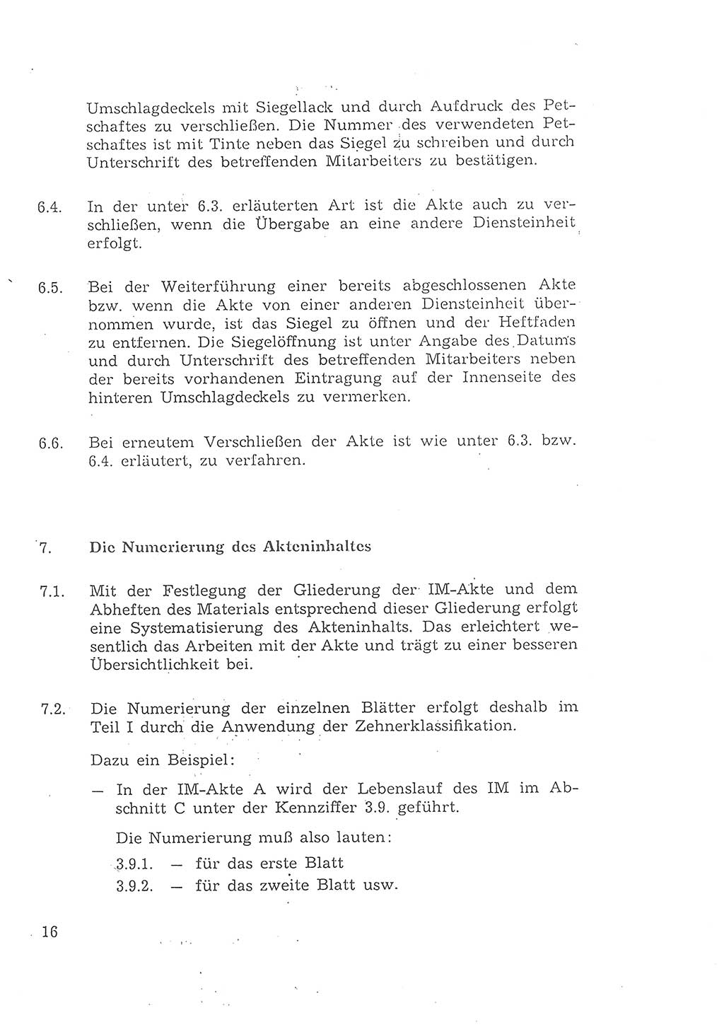 1. Durchführungsbestimmung zur Richtlinie 1/68 des Ministers für Staatssicherheit, Ordnung für die Führung der Personal- und Arbeitsakte für Inoffizielle Mitarbeiter des Ministeriums für Staatssicherheit - Aktenordnung für IM -, Deutsche Demokratische Republik (DDR), Ministerium für Staatssicherheit (MfS), 1. Stellvertreter des Ministers, Vertrauliche Verschlußsache (VVS) 008-27/69, Berlin 1969, Seite 16 (1. DB RL 1/68 DDR MfS 1. Stellv. Min. VVS 008-27/69 1969, S. 16)