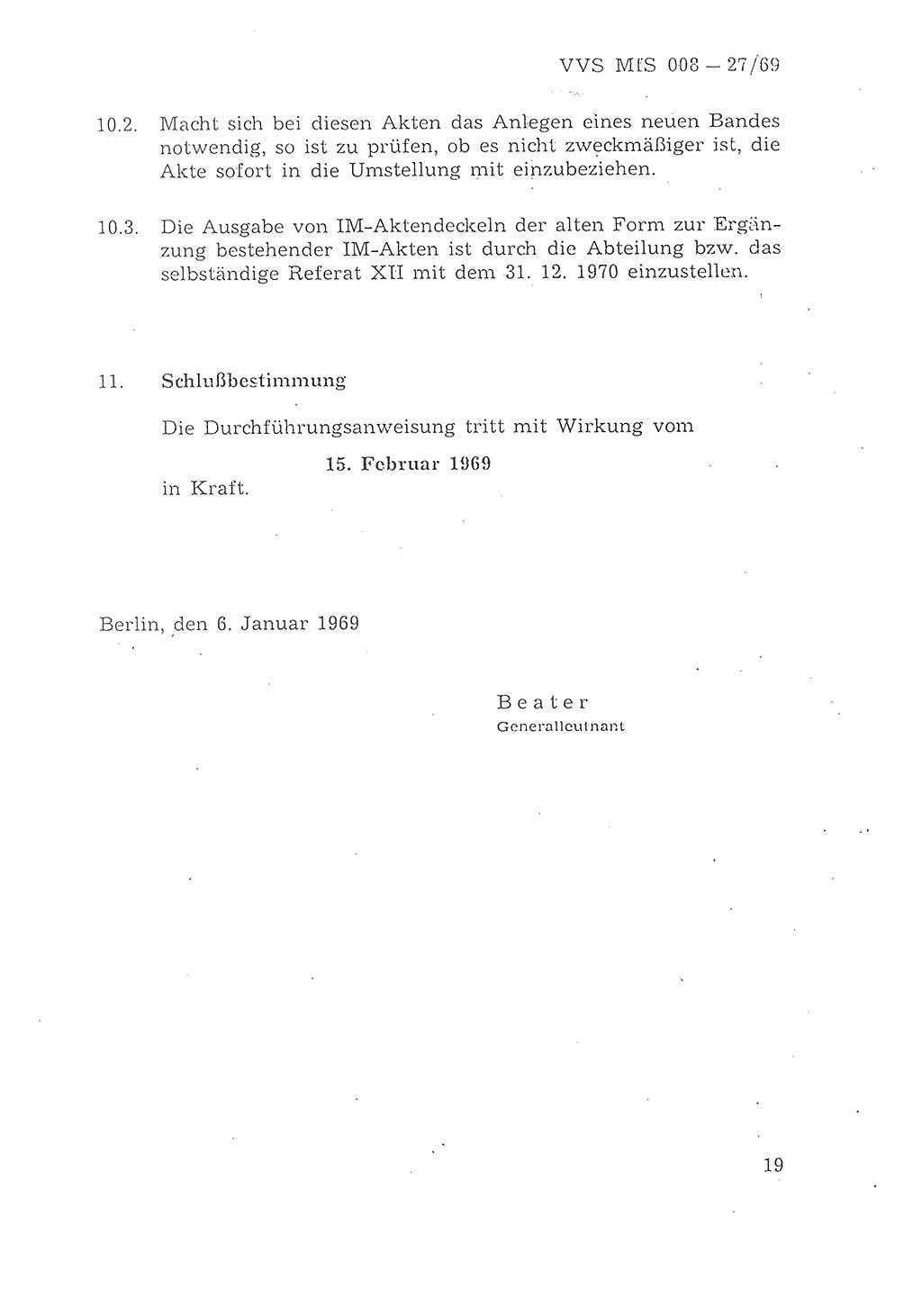 1. Durchführungsbestimmung zur Richtlinie 1/68 des Ministers für Staatssicherheit, Ordnung für die Führung der Personal- und Arbeitsakte für Inoffizielle Mitarbeiter des Ministeriums für Staatssicherheit - Aktenordnung für IM -, Deutsche Demokratische Republik (DDR), Ministerium für Staatssicherheit (MfS), 1. Stellvertreter des Ministers, Vertrauliche Verschlußsache (VVS) 008-27/69, Berlin 1969, Seite 19 (1. DB RL 1/68 DDR MfS 1. Stellv. Min. VVS 008-27/69 1969, S. 19)