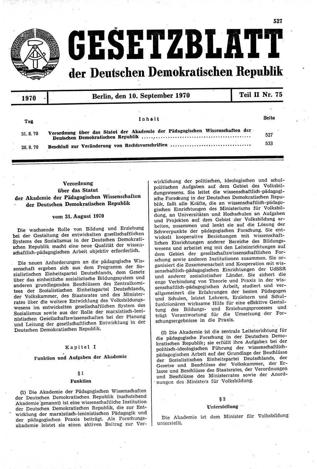 Gesetzblatt (GBl.) der Deutschen Demokratischen Republik (DDR) Teil ⅠⅠ 1970, Seite 527 (GBl. DDR ⅠⅠ 1970, S. 527)