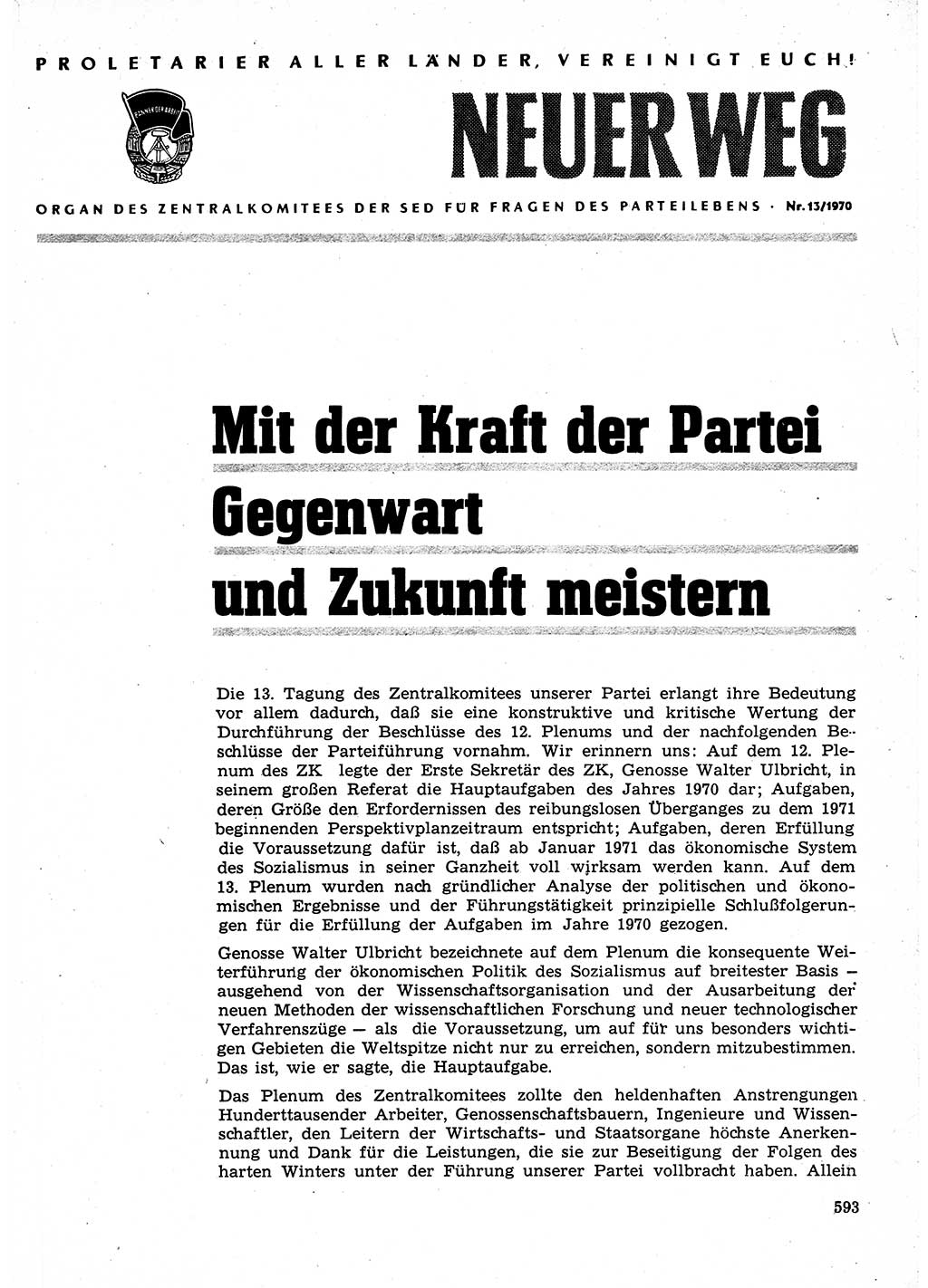 Neuer Weg (NW), Organ des Zentralkomitees (ZK) der SED (Sozialistische Einheitspartei Deutschlands) für Fragen des Parteilebens, 25. Jahrgang [Deutsche Demokratische Republik (DDR)] 1970, Seite 593 (NW ZK SED DDR 1970, S. 593)