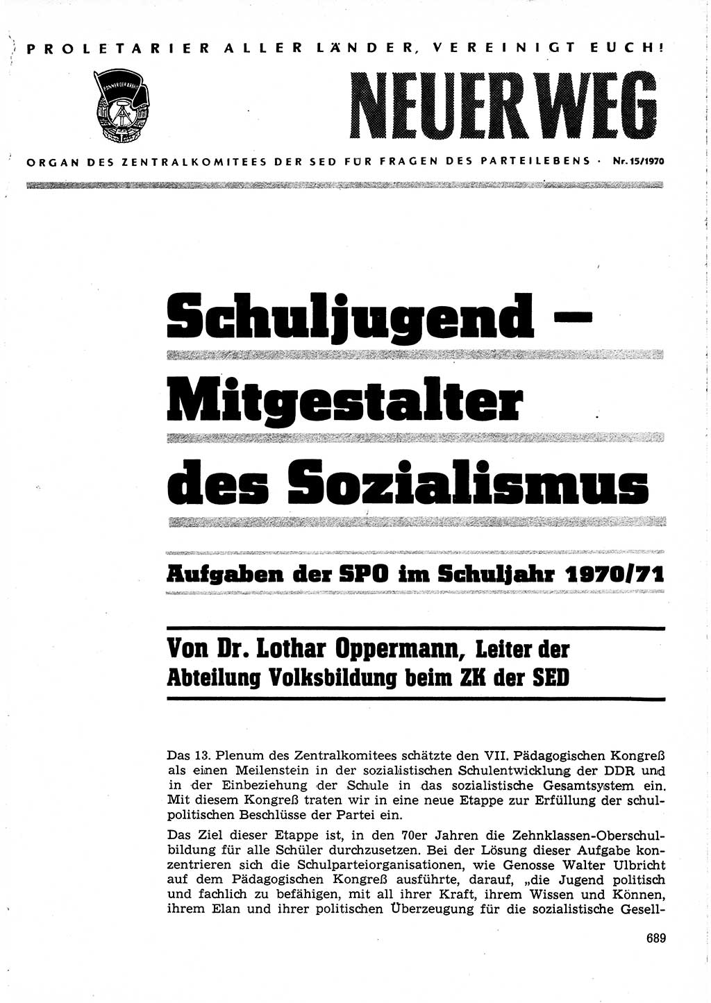 Neuer Weg (NW), Organ des Zentralkomitees (ZK) der SED (Sozialistische Einheitspartei Deutschlands) für Fragen des Parteilebens, 25. Jahrgang [Deutsche Demokratische Republik (DDR)] 1970, Seite 689 (NW ZK SED DDR 1970, S. 689)