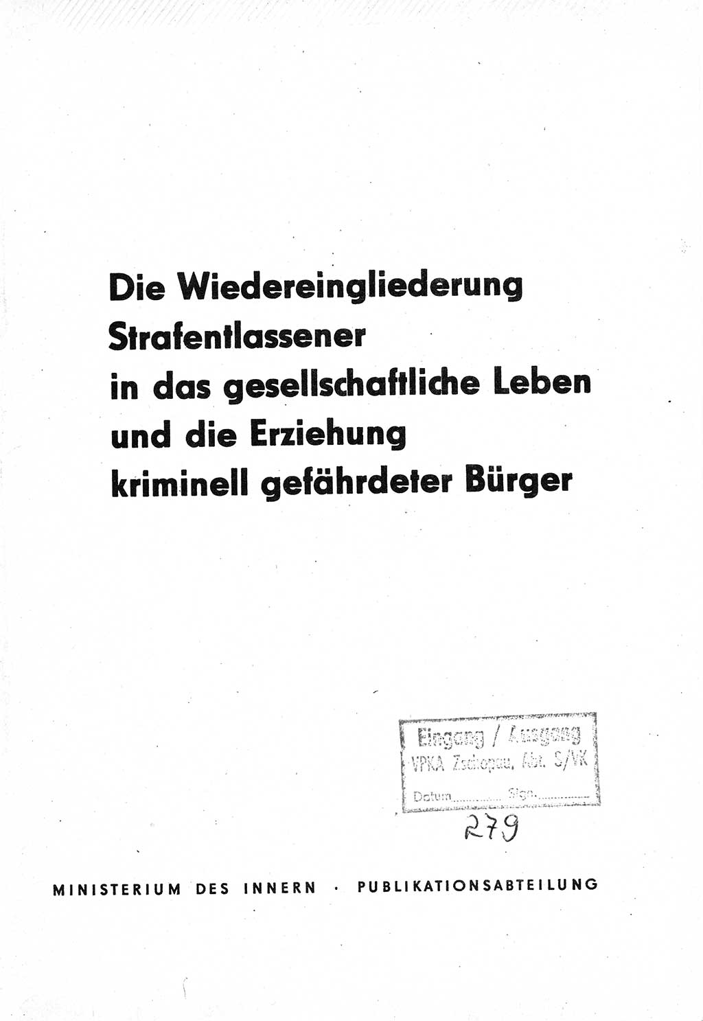 Die Wiedereingliederung Strafentlassener in das gesellschaftliche Leben [Deutsche Demokratische Republik (DDR)] und die Erziehung kriminell gefährdeter Bürger 1970, Seite 1 (Wiedereingl. Strafentl. DDR 1970, S. 1)