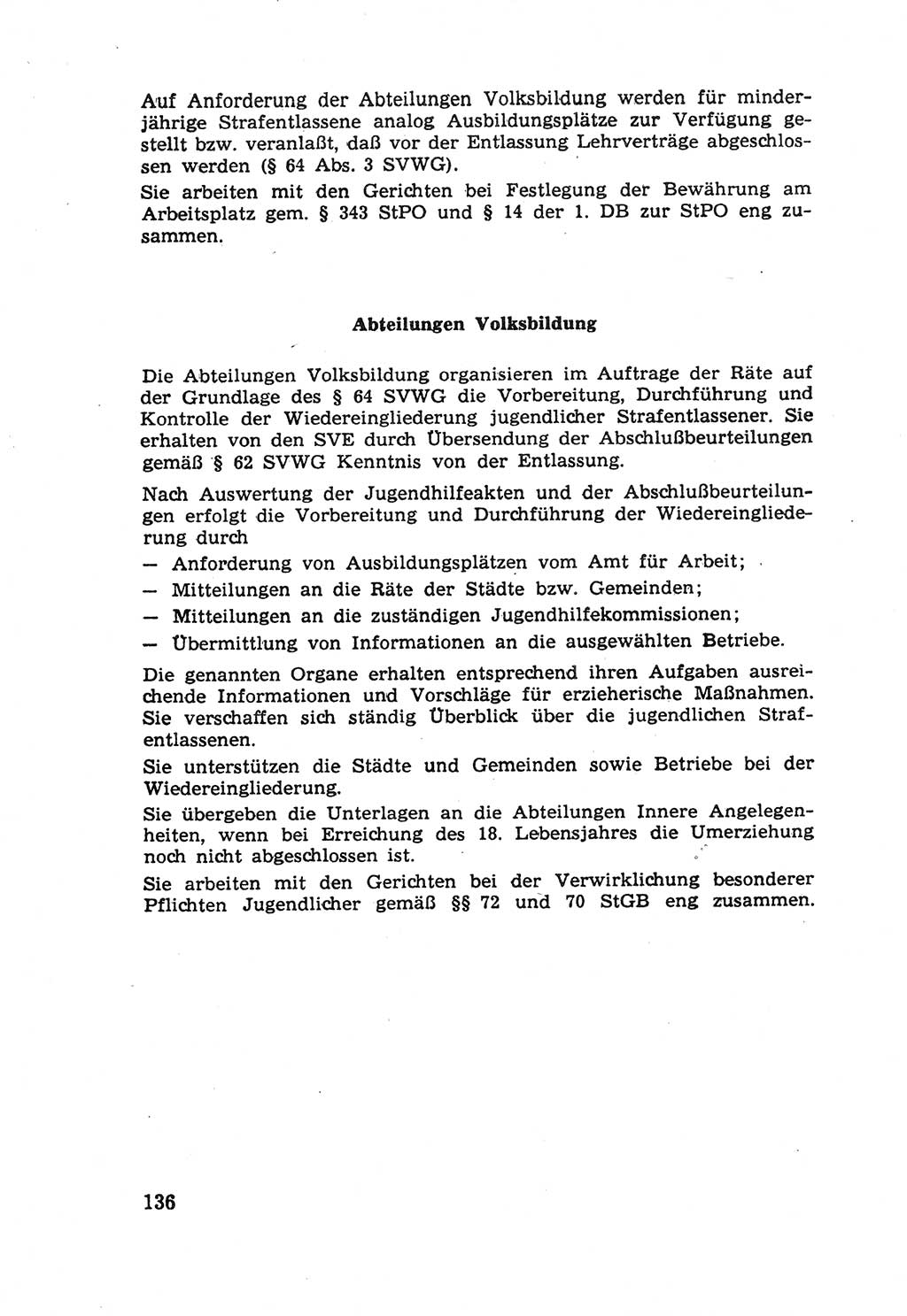 Die Wiedereingliederung Strafentlassener in das gesellschaftliche Leben [Deutsche Demokratische Republik (DDR)] und die Erziehung kriminell gefährdeter Bürger 1970, Seite 136 (Wiedereingl. Strafentl. DDR 1970, S. 136)