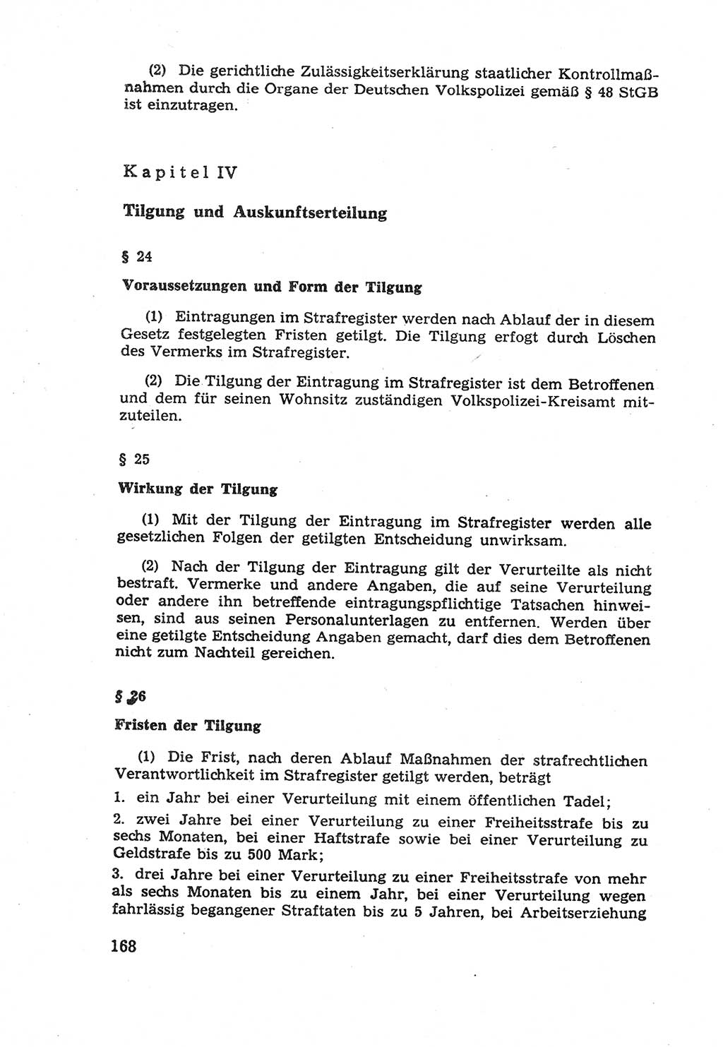 Die Wiedereingliederung Strafentlassener in das gesellschaftliche Leben [Deutsche Demokratische Republik (DDR)] und die Erziehung kriminell gefährdeter Bürger 1970, Seite 168 (Wiedereingl. Strafentl. DDR 1970, S. 168)