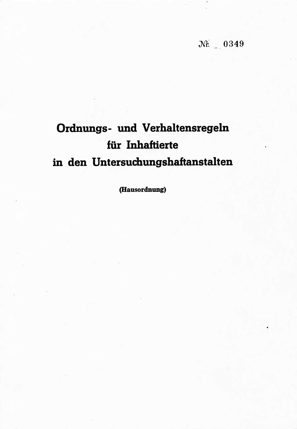 Ordnungs- und Verhaltensregeln (Hausordnung) für Inhaftierte in den Untersuchungshaftanstalten (UHA) [Ministerium für Staatssicherheit (MfS), Deutsche Demokratische Republik (DDR)] 1971, Seite 0/1 (H.-Ordn. UHA MfS DDR 1971, S. 0/1)