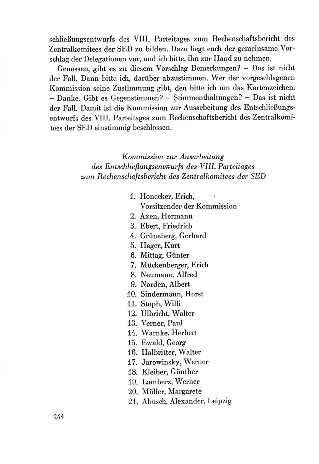 Protokoll der Verhandlungen des Ⅷ. Parteitages der Sozialistischen Einheitspartei Deutschlands (SED) [Deutsche Demokratische Republik (DDR)] 1971, Band 1, Seite 244 (Prot. Verh. Ⅷ. PT SED DDR 1971, Bd. 1, S. 244)