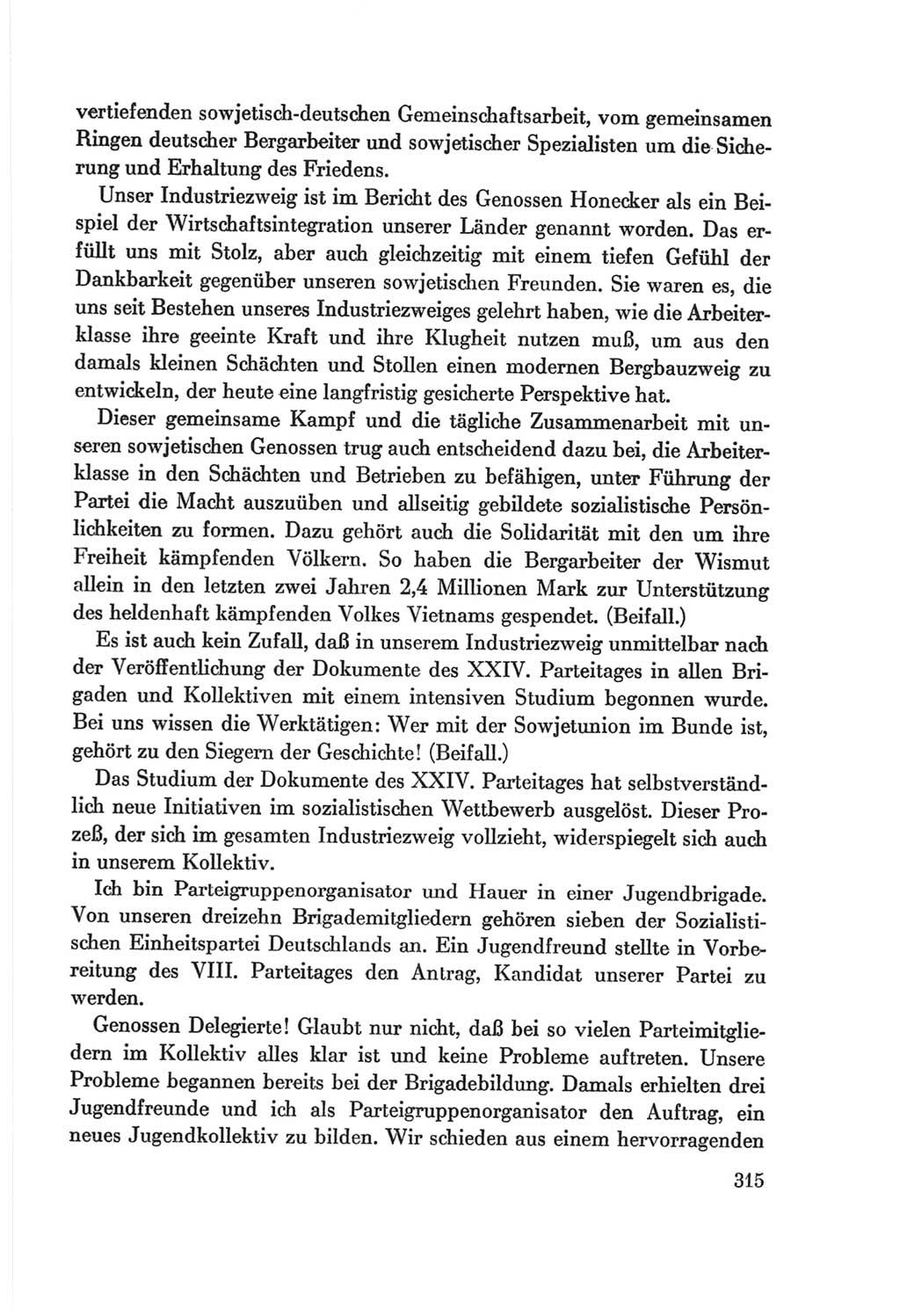 Protokoll der Verhandlungen des Ⅷ. Parteitages der Sozialistischen Einheitspartei Deutschlands (SED) [Deutsche Demokratische Republik (DDR)] 1971, Band 1, Seite 315 (Prot. Verh. Ⅷ. PT SED DDR 1971, Bd. 1, S. 315)