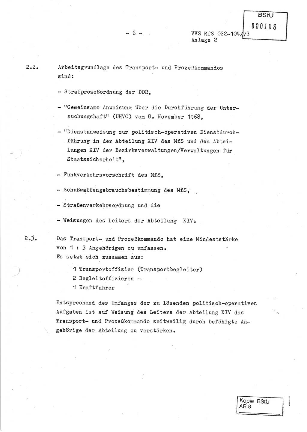 Dienstanweisung zur politisch-operativen Dienstdurchführung der Abteilung XIV des Ministeriums für Staatssicherheit (MfS) [Deutsche Demokratische Republik] und den Abteilungen ⅩⅣ der Bezirksverwaltungen (BV) für Staatssicherheit (BVfS) (DA - politisch-operative Dienstdurchführung der Abteilungen XIV), Ministerrat der Deutschen Demokratischen Republik, Ministerium für Staatssicherheit, Der Minister, Vertrauliche Verschlußsache (VVS) 022-104/73, Berlin, 12.2.1973, Anlage 2, Blatt 6 (DA pol.-op. Di.-Durchf. Abt. ⅩⅣ MfS DDR VVS 022-104/73 1973, Anl. 2, Bl. 6)