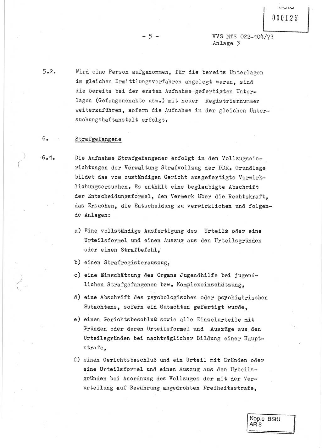 Dienstanweisung zur politisch-operativen Dienstdurchführung der Abteilung XIV des Ministeriums für Staatssicherheit (MfS) [Deutsche Demokratische Republik] und den Abteilungen ⅩⅣ der Bezirksverwaltungen (BV) für Staatssicherheit (BVfS) (DA - politisch-operative Dienstdurchführung der Abteilungen XIV), Ministerrat der Deutschen Demokratischen Republik, Ministerium für Staatssicherheit, Der Minister, Vertrauliche Verschlußsache (VVS) 022-104/73, Berlin, 12.2.1973, Anlage 3, Blatt 5 (DA pol.-op. Di.-Durchf. Abt. ⅩⅣ MfS DDR VVS 022-104/73 1973, Anl. 3, Bl. 5)